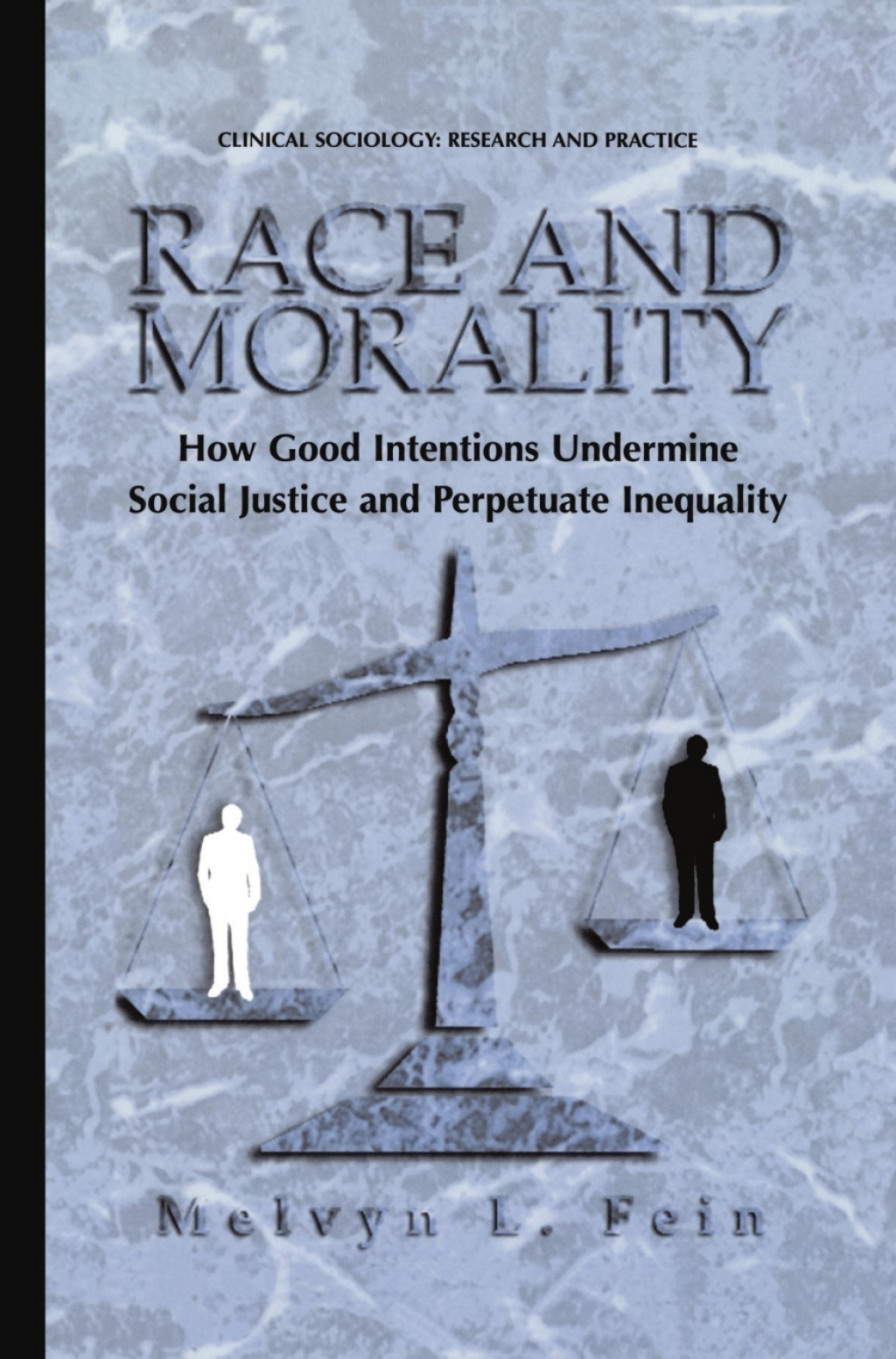 Race and Morality How Good Intentions Undermine Social Justice and Perpetuate Inequality  â€“ PDF/EPUB Version Downloadable