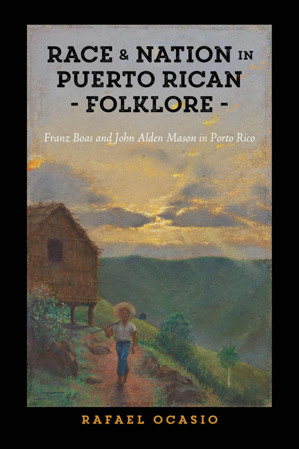 Race and Nation in Puerto Rican Folklore Franz Boas and John Alden Mason in Porto Rico  â€“ PDF/EPUB Version Downloadable