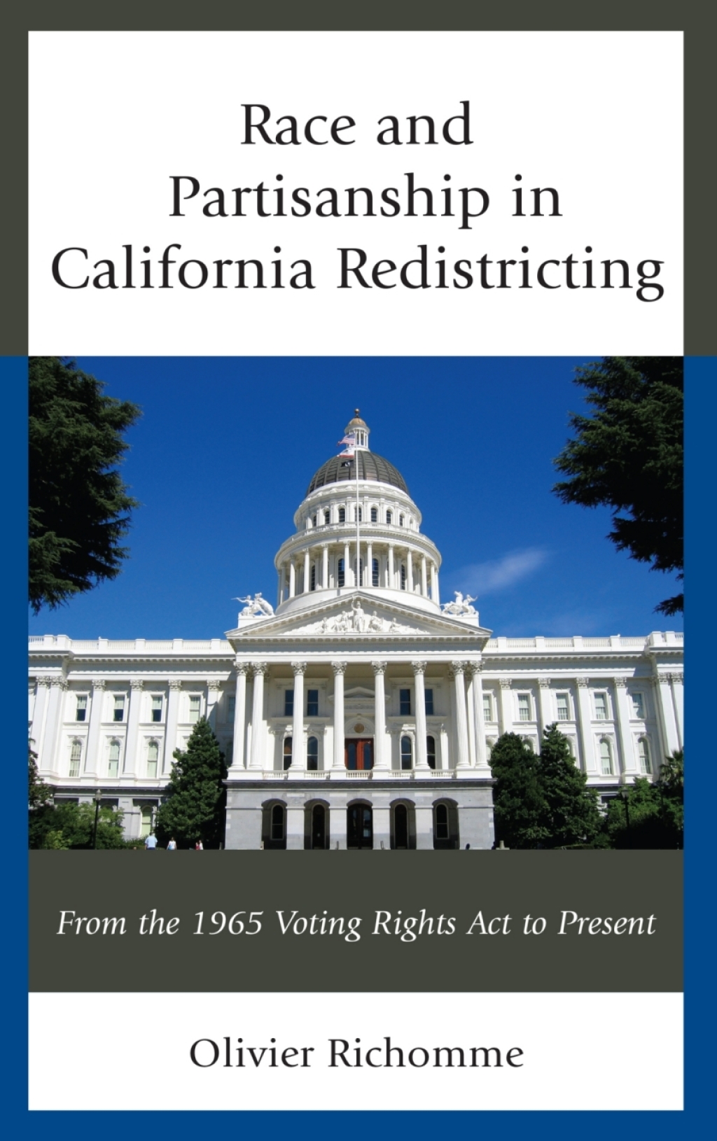 Race and Partisanship in California Redistricting From the 1965 Voting Rights Act to Present  â€“ PDF/EPUB Version Downloadable