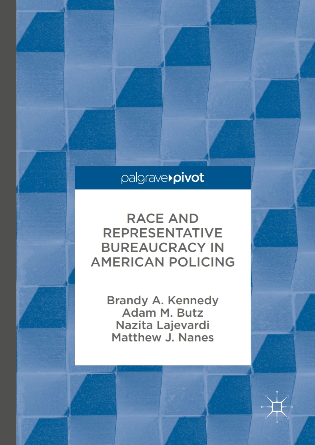 Race and Representative Bureaucracy in American Policing  â€“ PDF/EPUB Version Downloadable