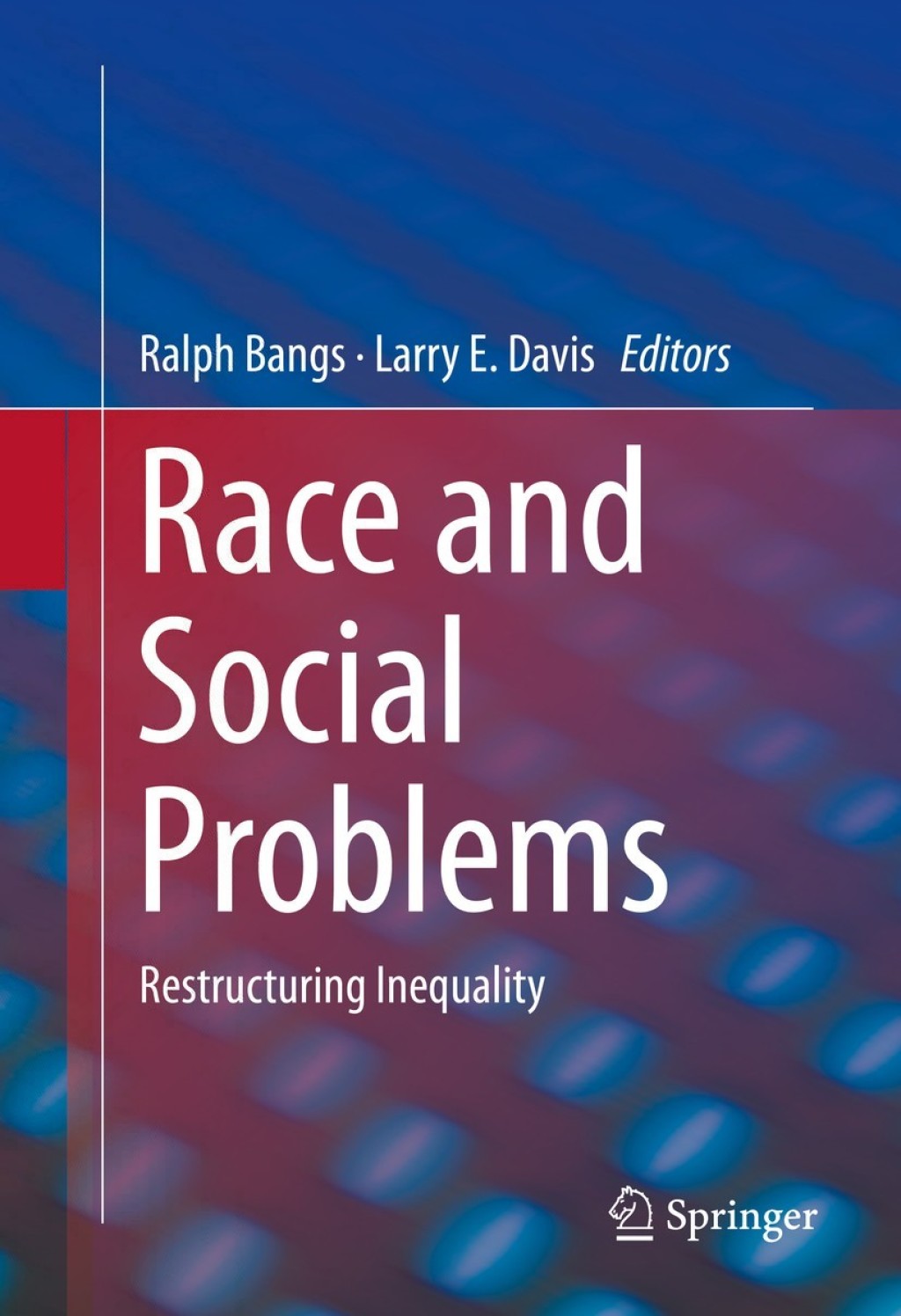 Race and Social Problems Restructuring Inequality  â€“ PDF/EPUB Version Downloadable