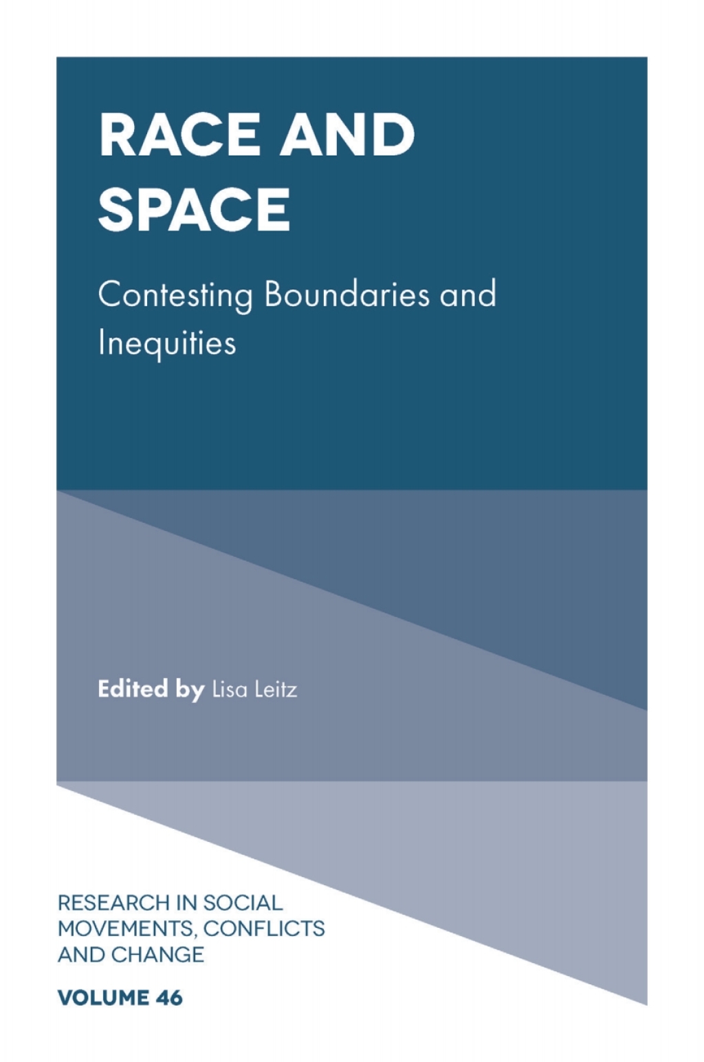 Race and Space Contesting Boundaries and Inequities  â€“ PDF/EPUB Version Downloadable