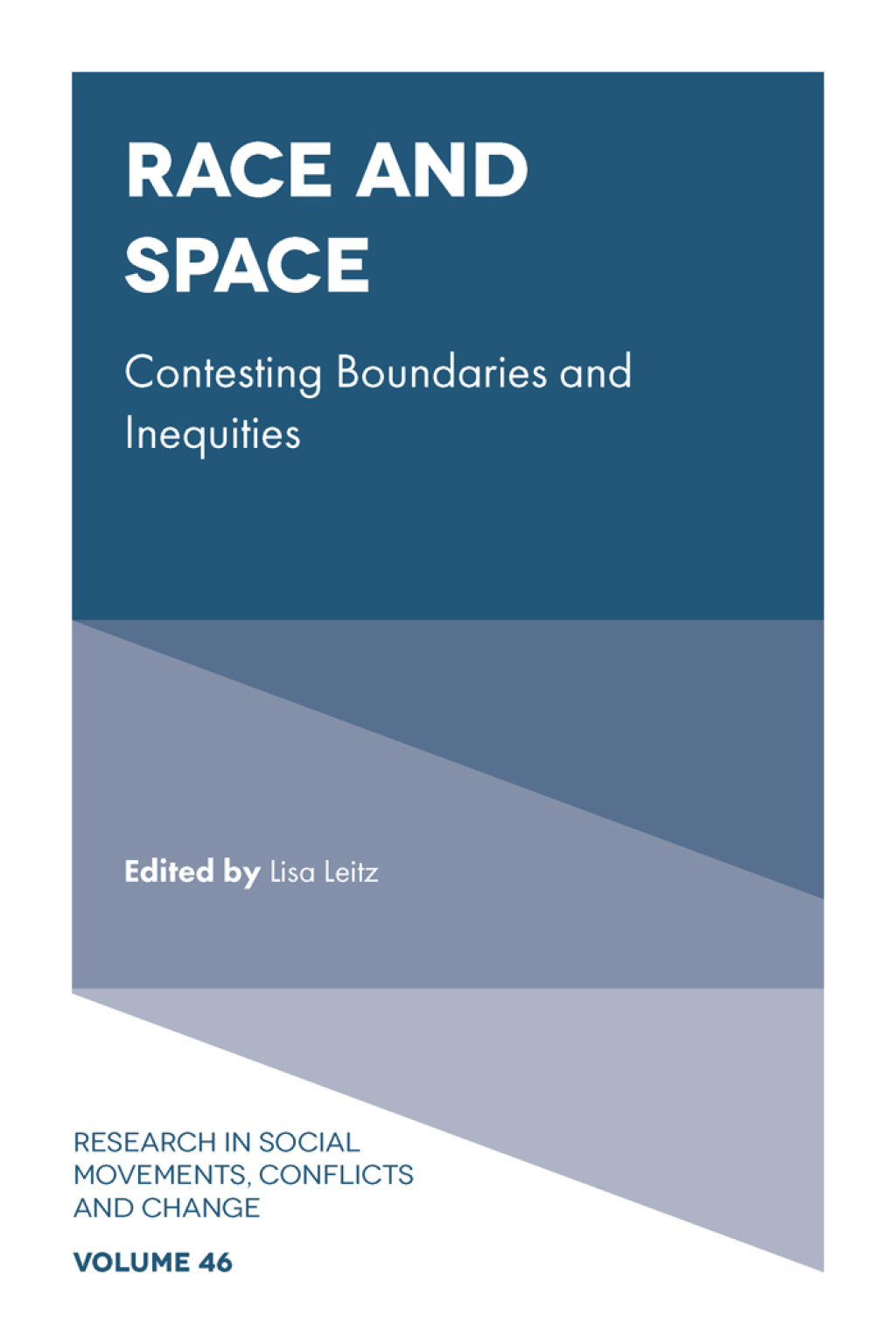 Race and Space Contesting Boundaries and Inequities  â€“ PDF/EPUB Version Downloadable