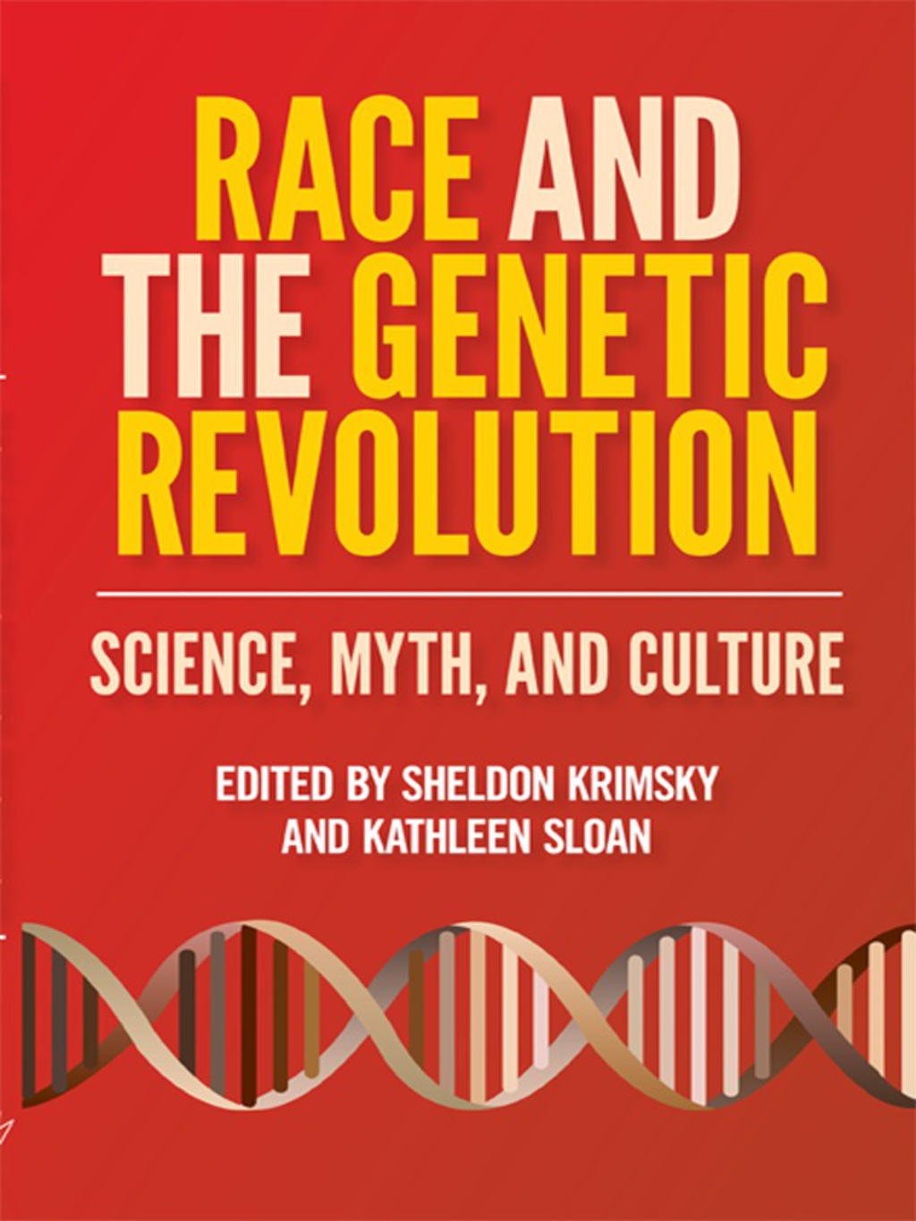 Race and the Genetic Revolution Science, Myth, and Culture  â€“ PDF/EPUB Version Downloadable