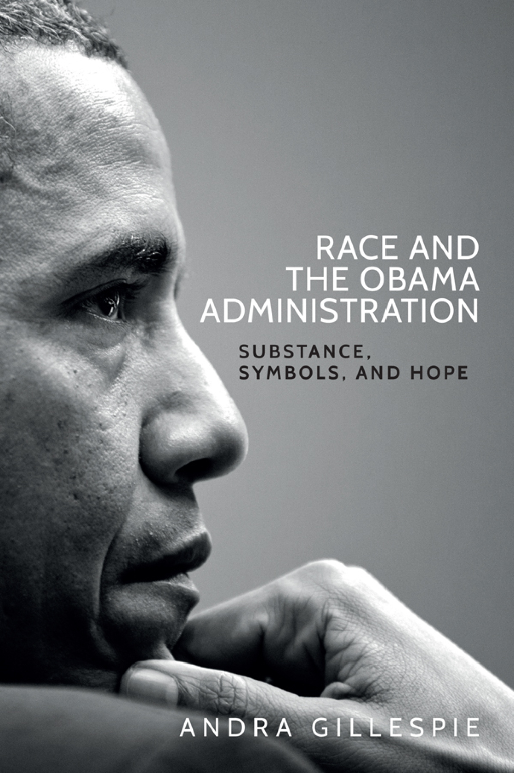 Race and the Obama Administration Substance, symbols, and hope 1st Edition â€“ PDF/EPUB Version Downloadable
