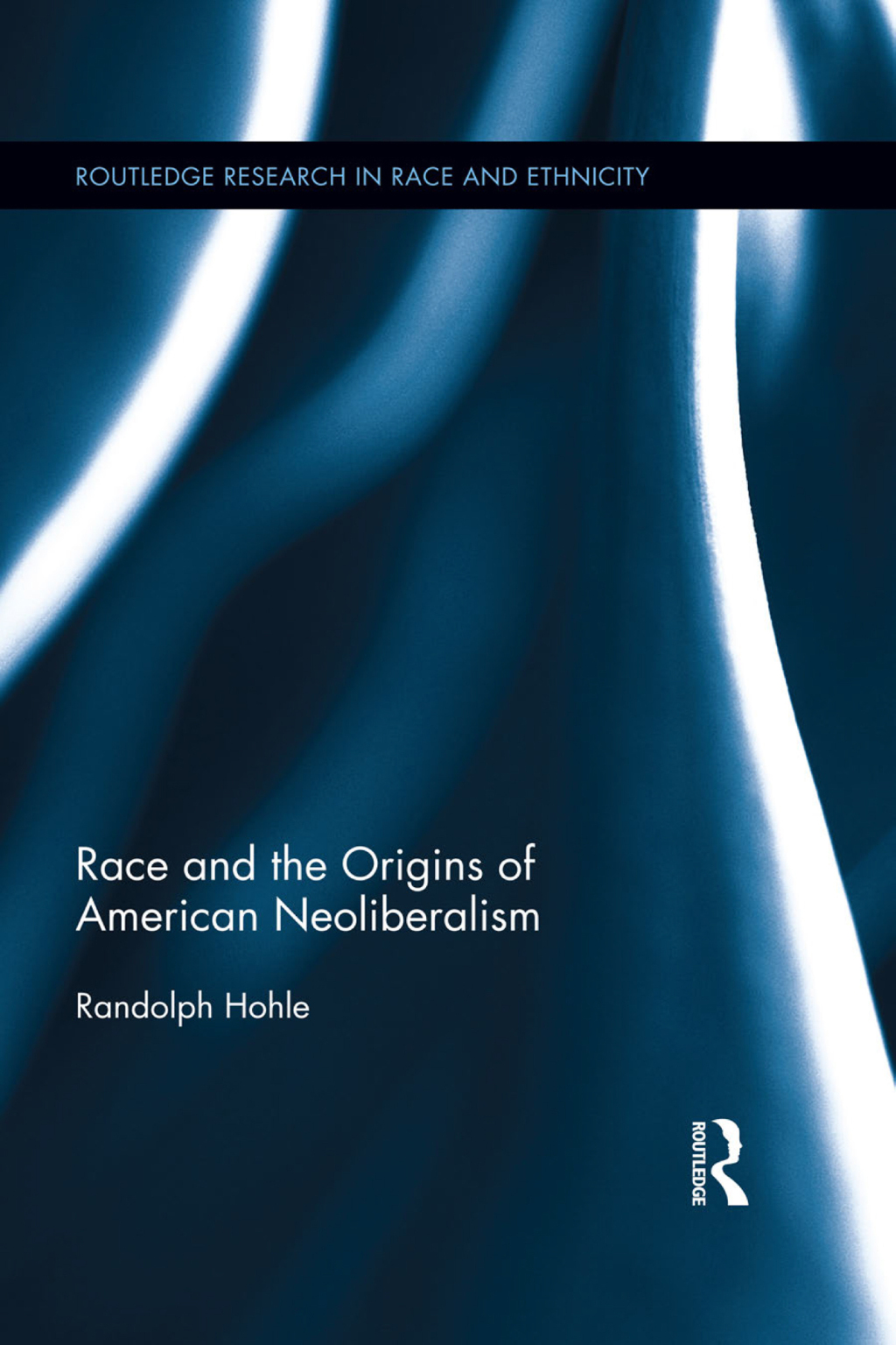 Race and the Origins of American Neoliberalism 1st Edition â€“ PDF/EPUB Version Downloadable