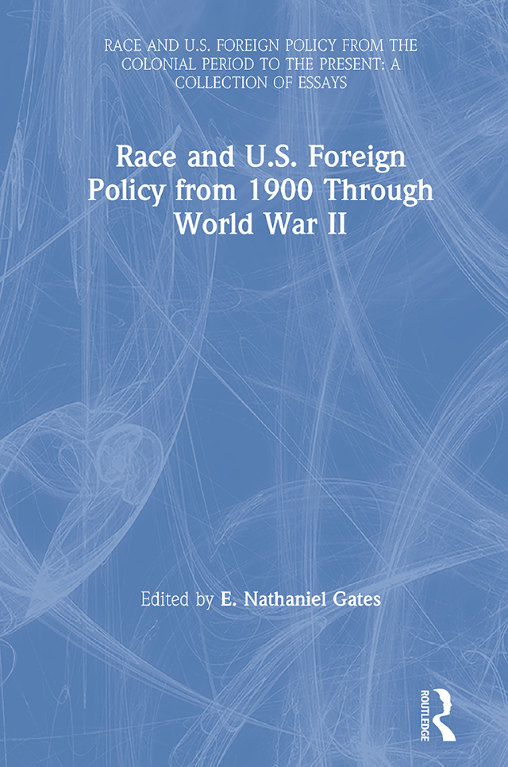 Race and U.S. Foreign Policy from 1900 Through World War II 1st Edition â€“ PDF/EPUB Version Downloadable