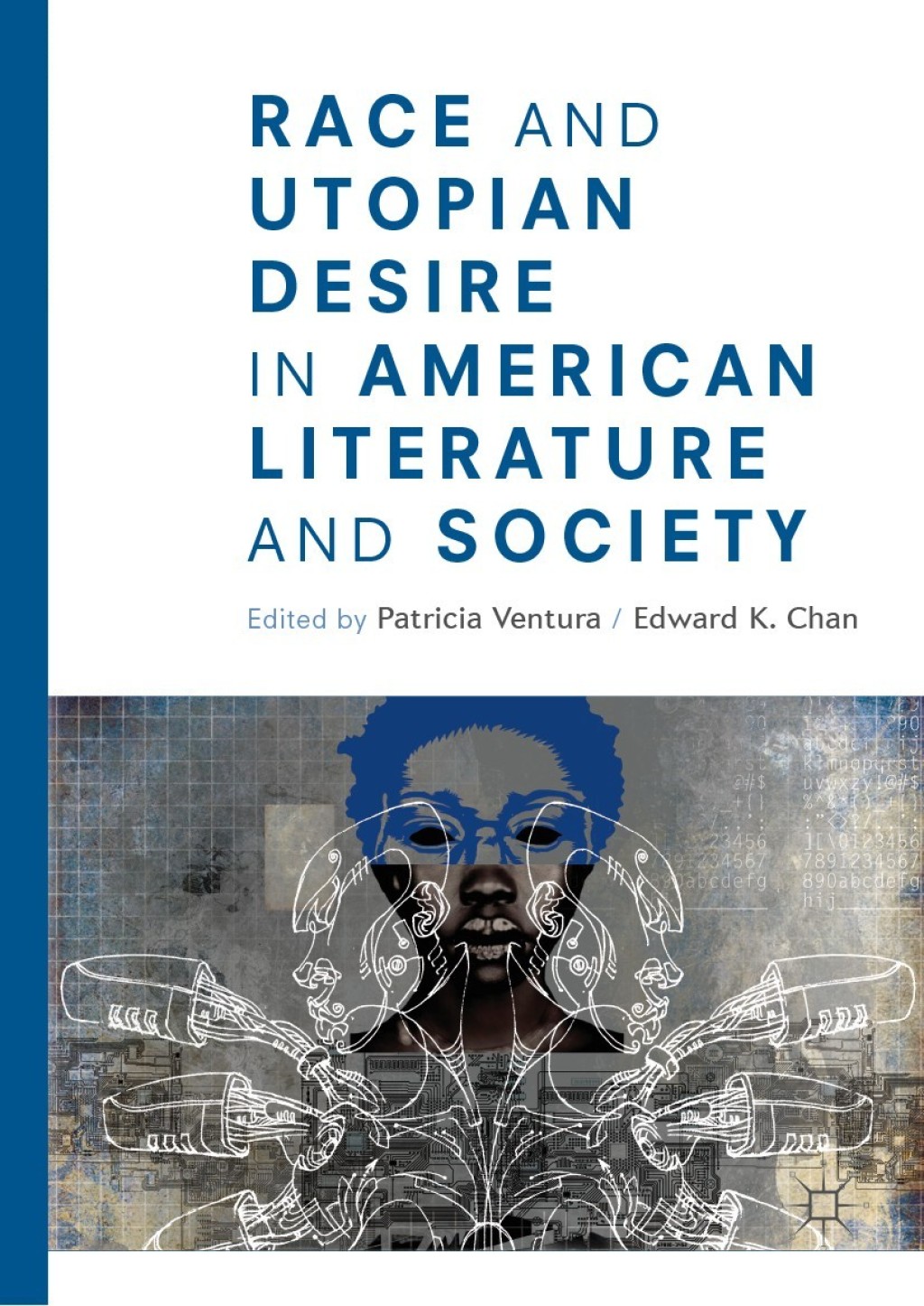 Race and Utopian Desire in American Literature and Society  â€“ PDF/EPUB Version Downloadable