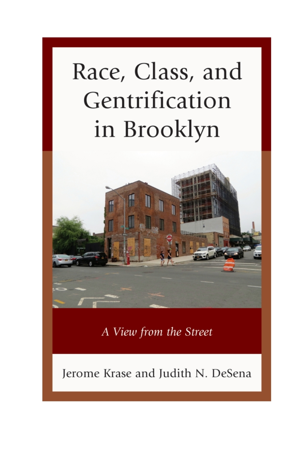 Race, Class, and Gentrification in Brooklyn A View from the Street 1st Edition â€“ PDF/EPUB Version Downloadable