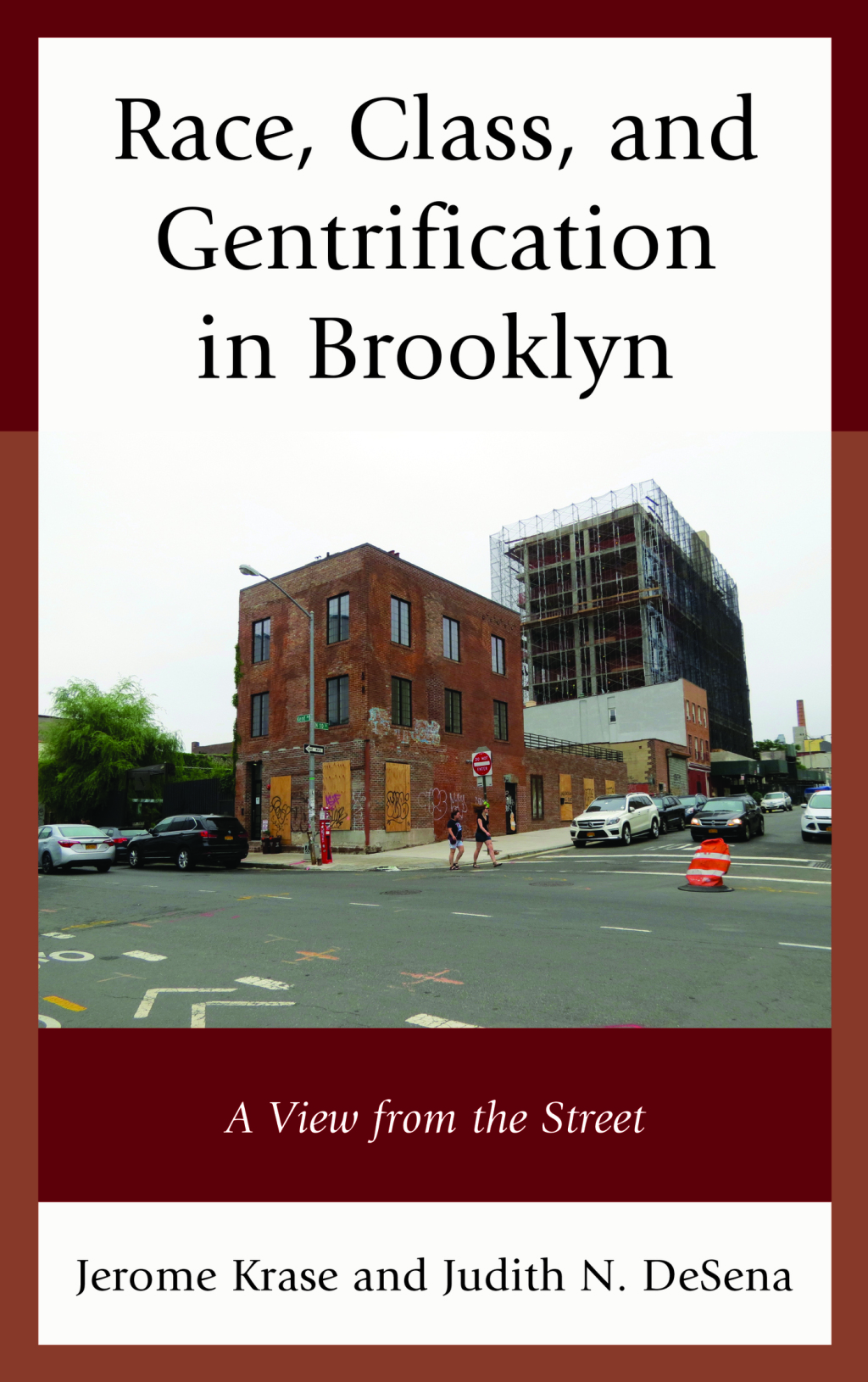 Race, Class, and Gentrification in Brooklyn A View from the Street 1st Edition â€“ PDF/EPUB Version Downloadable
