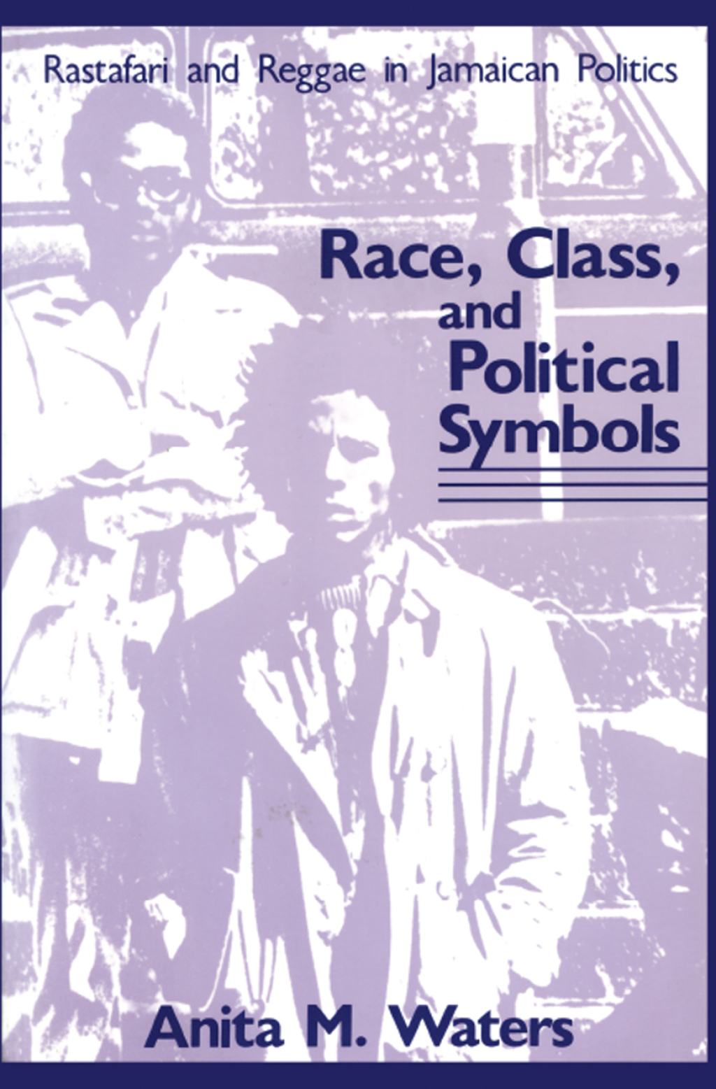 Race, Class, and Political Symbols Rastafari and Reggae in Jamaican Politics 1st Edition â€“ PDF/EPUB Version Downloadable