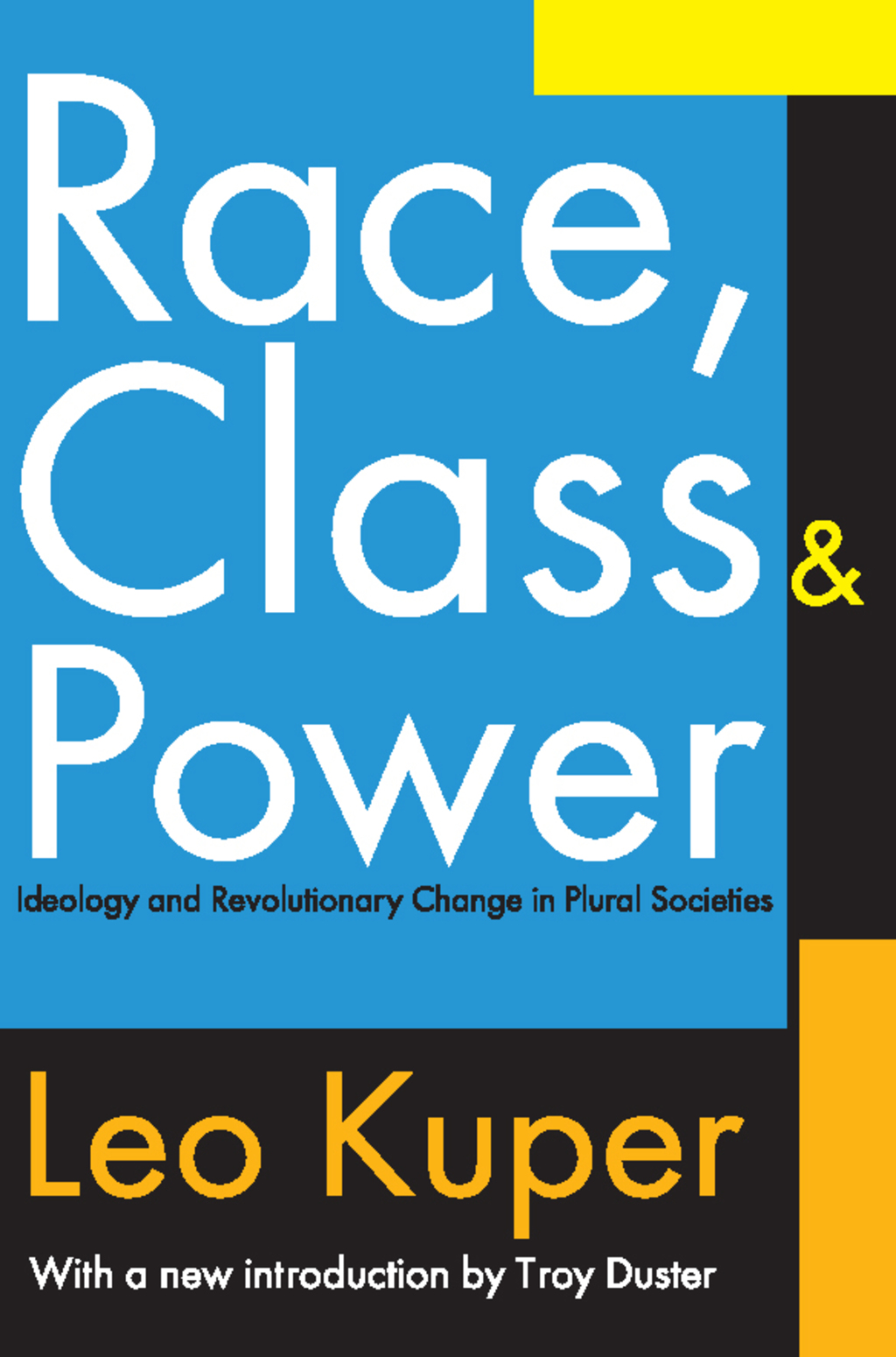 Race, Class, and Power Ideology and Revolutionary Change in Plural Societies 1st Edition â€“ PDF/EPUB Version Downloadable