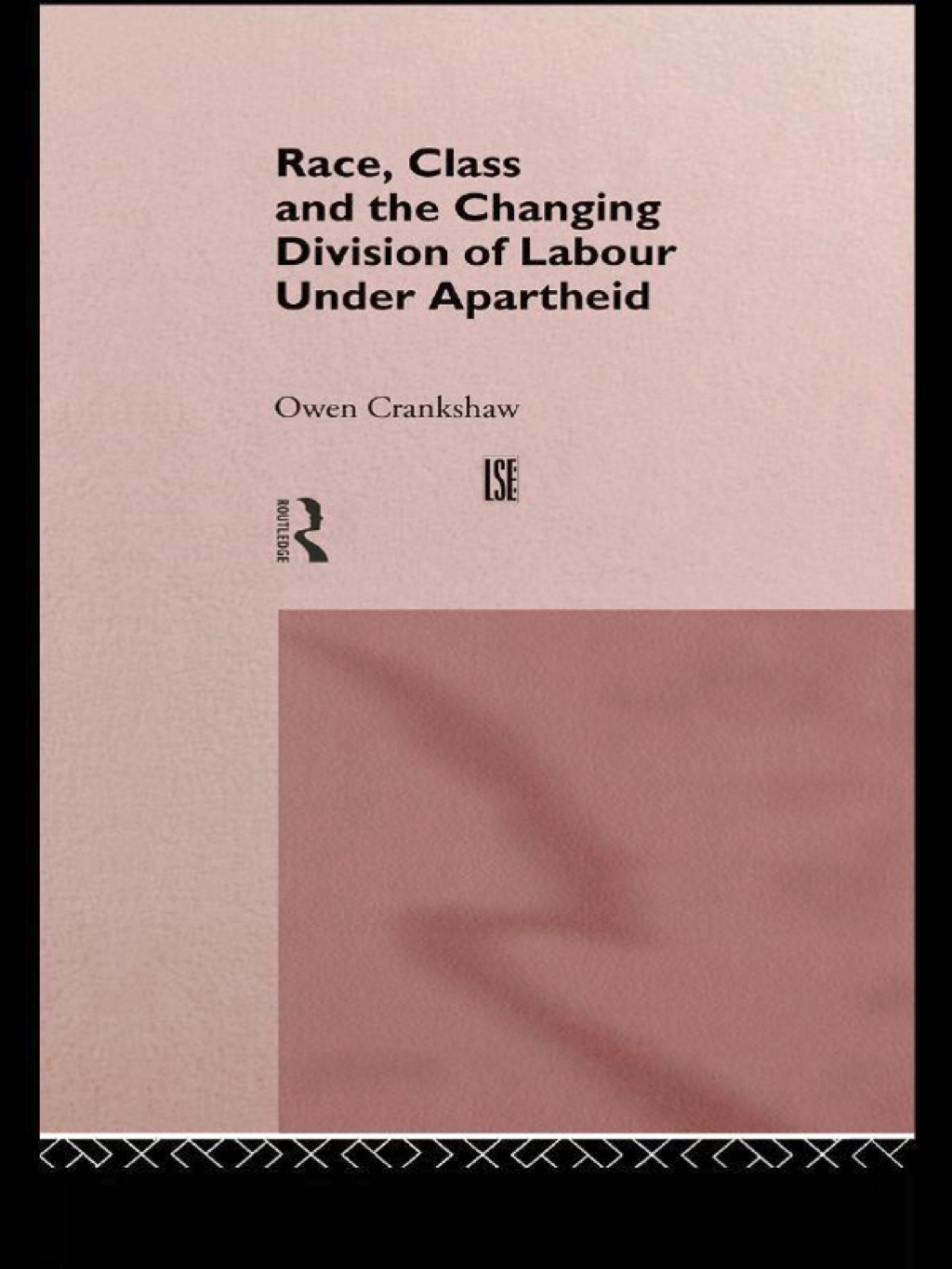 Race, Class and the Changing Division of Labour Under Apartheid 1st Edition â€“ PDF/EPUB Version Downloadable