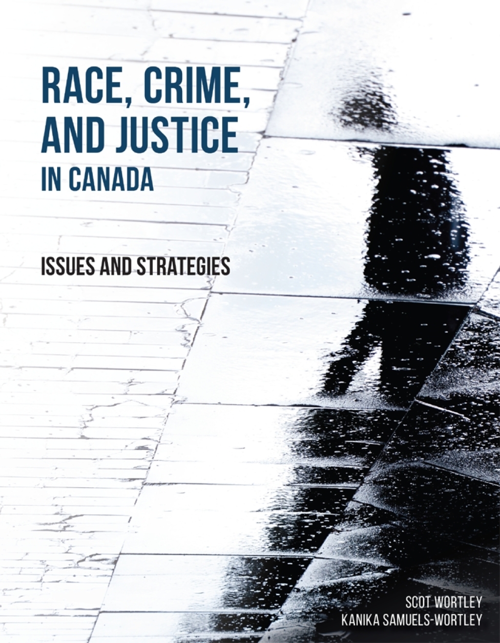 Race, Crime, and Justice in Canada: Issues and Strategies 1st Edition â€“ PDF/EPUB Version Downloadable