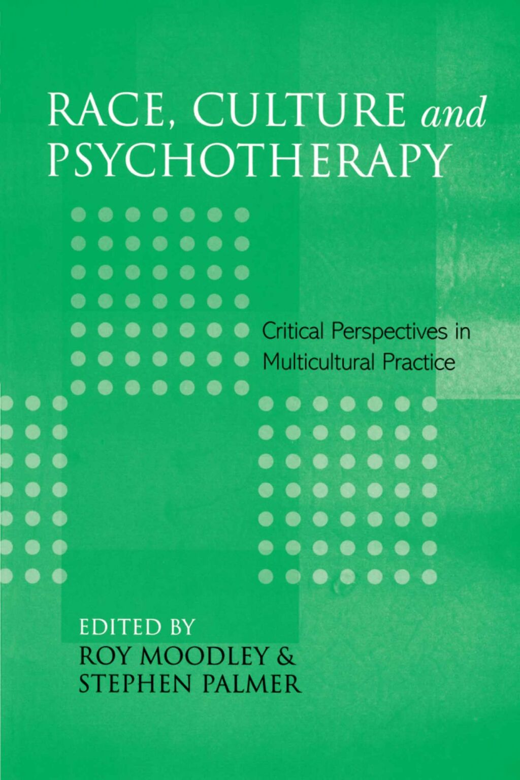 Race, Culture and Psychotherapy Critical Perspectives in Multicultural Practice 1st Edition â€“ PDF/EPUB Version Downloadable