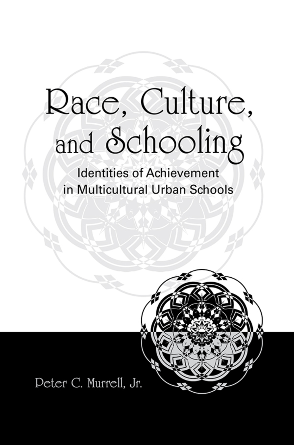 Race, Culture, and Schooling Identities of Achievement in Multicultural Urban Schools 1st Edition â€“ PDF/EPUB Version Downloadable