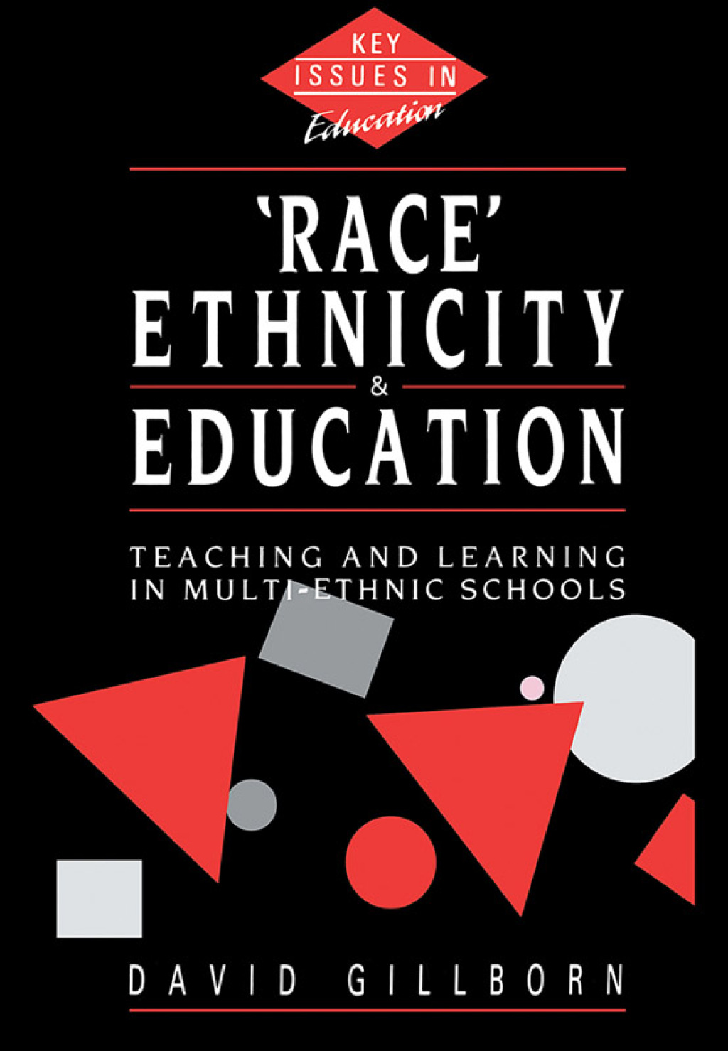 Race, Ethnicity and Education Teaching and Learning in Multi-Ethnic Schools 1st Edition â€“ PDF/EPUB Version Downloadable