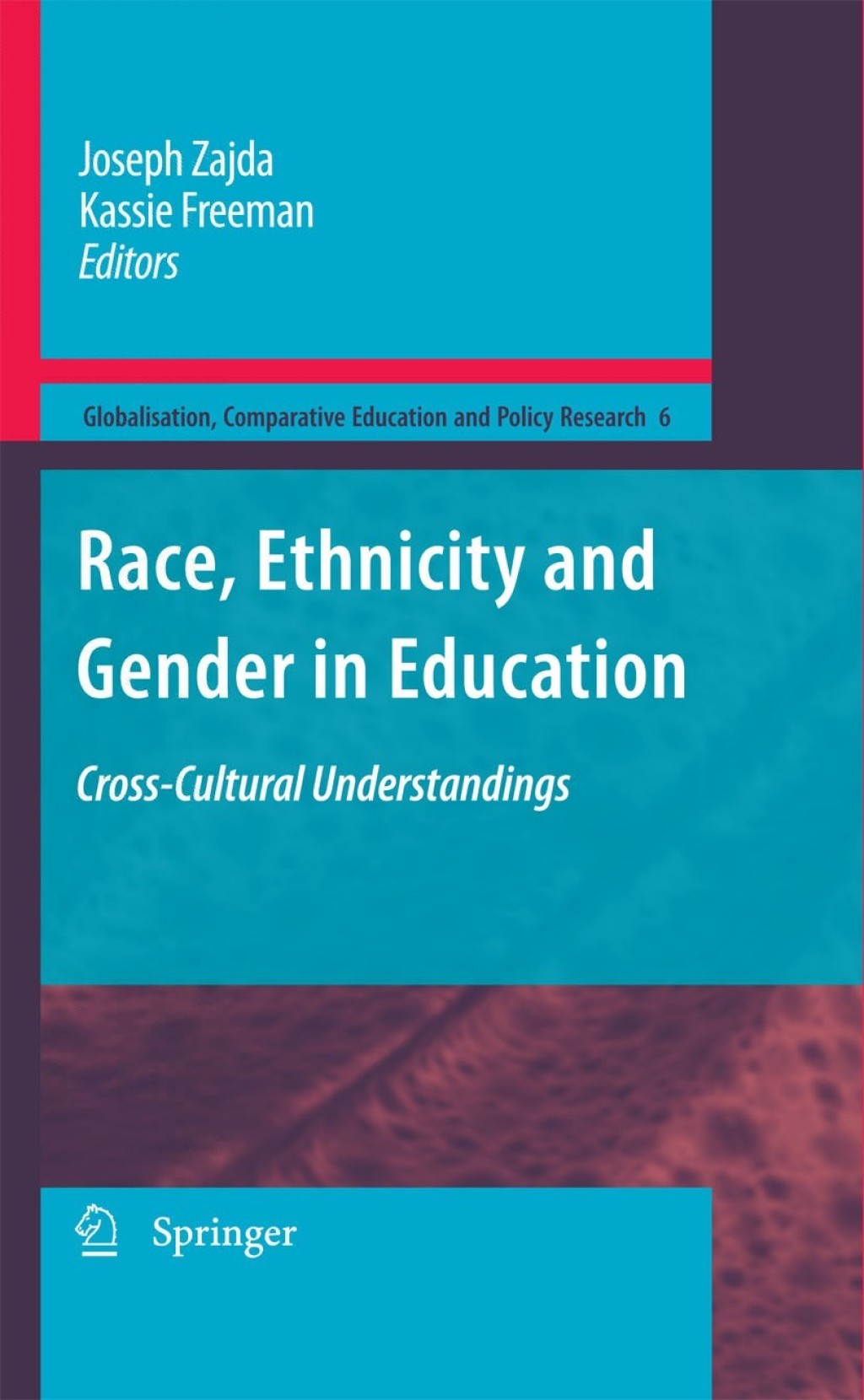 Race, Ethnicity and Gender in Education Cross-Cultural Understandings 1st Edition â€“ PDF/EPUB Version Downloadable