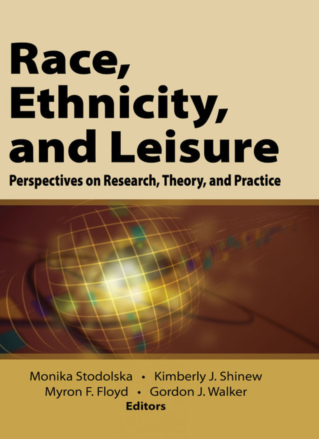 Race, Ethnicity, and Leisure Perspectives on Research, Theory, and Practice 1st Edition â€“ PDF/EPUB Version Downloadable