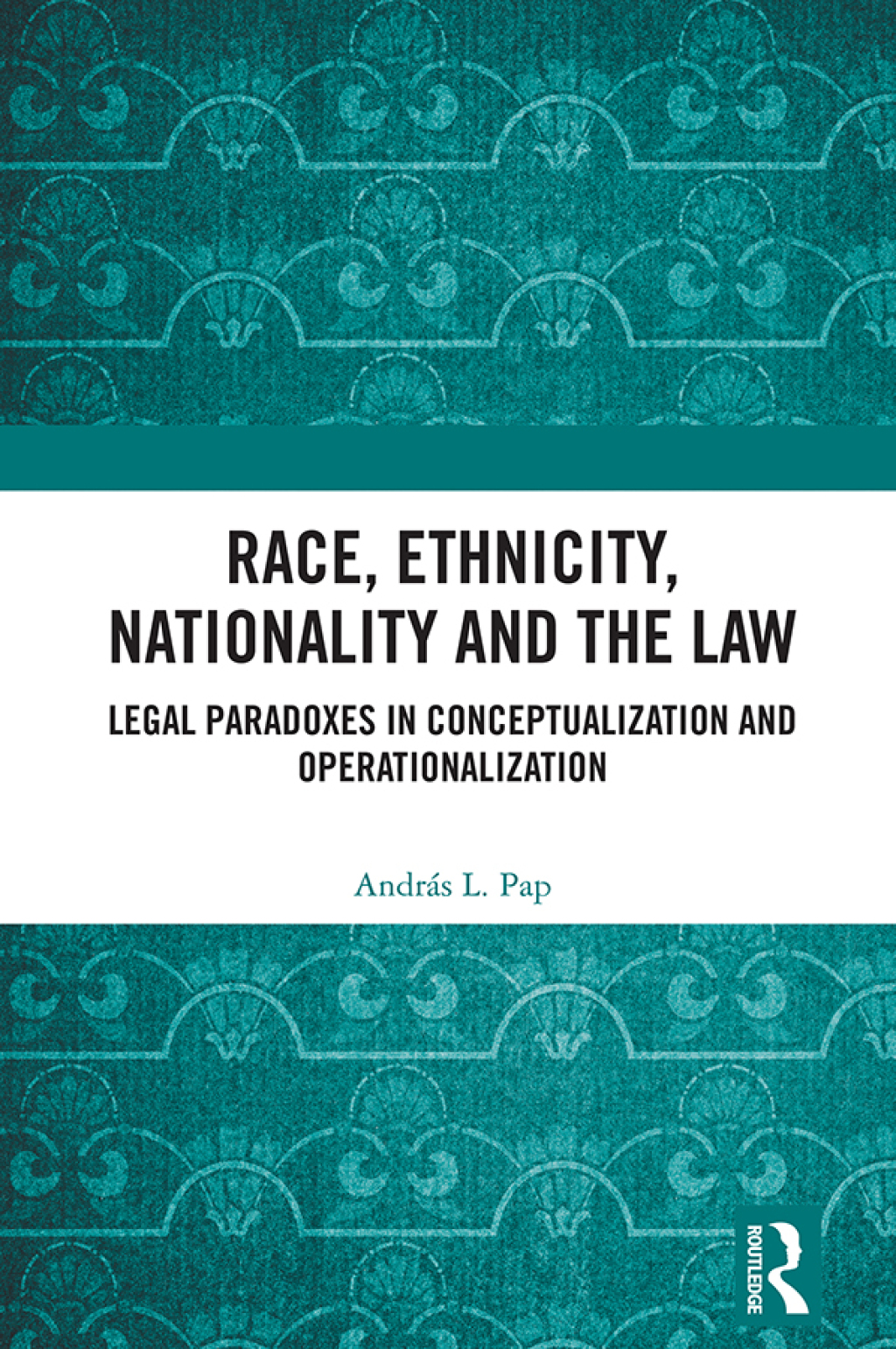 Race, Ethnicity, Nationality and the Law Legal Paradoxes in Conceptualization and Operationalization 1st Edition â€“ PDF/EPUB Version Downloadable