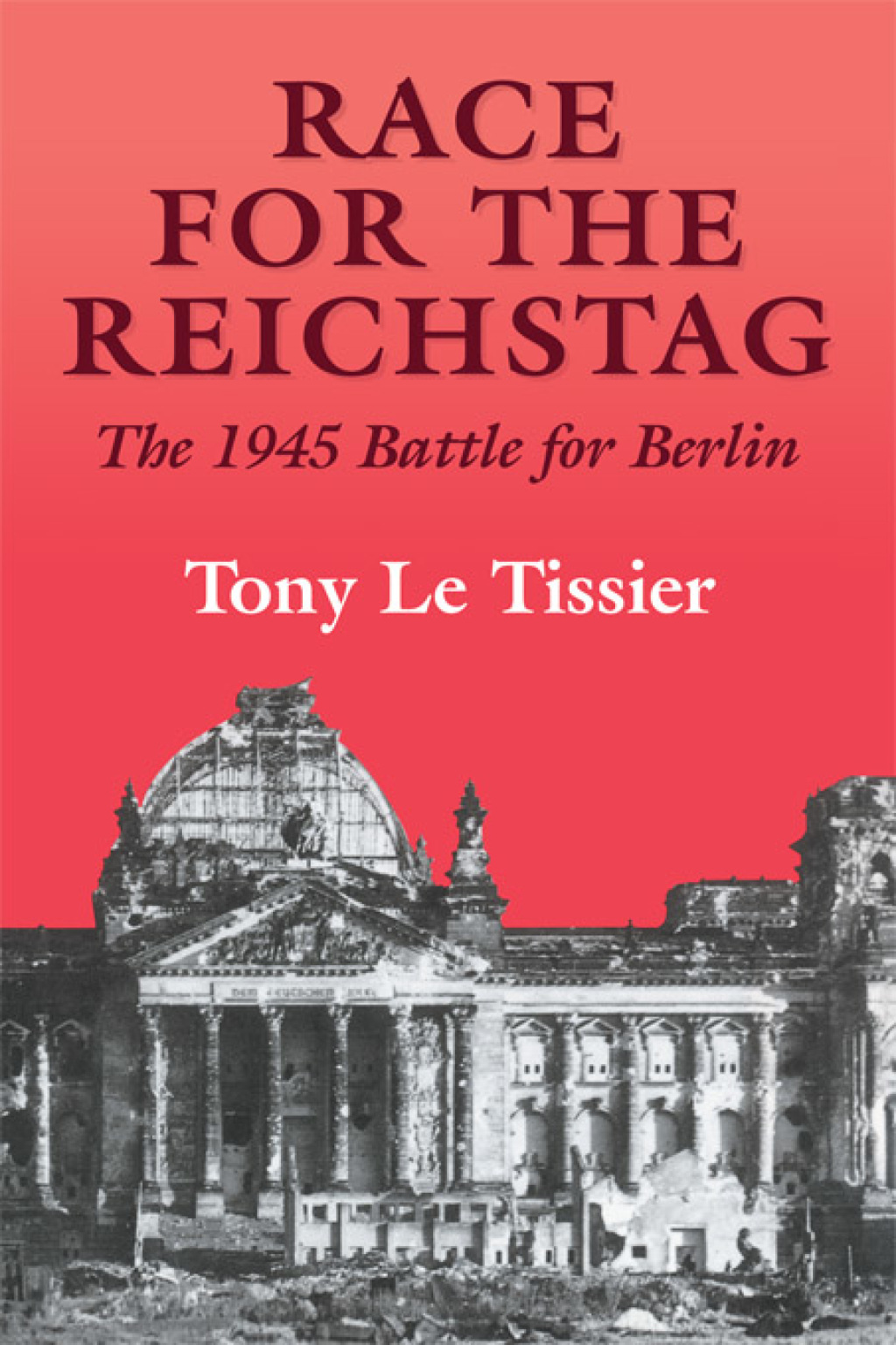 Race for the Reichstag The 1945 Battle for Berlin 1st Edition â€“ PDF/EPUB Version Downloadable
