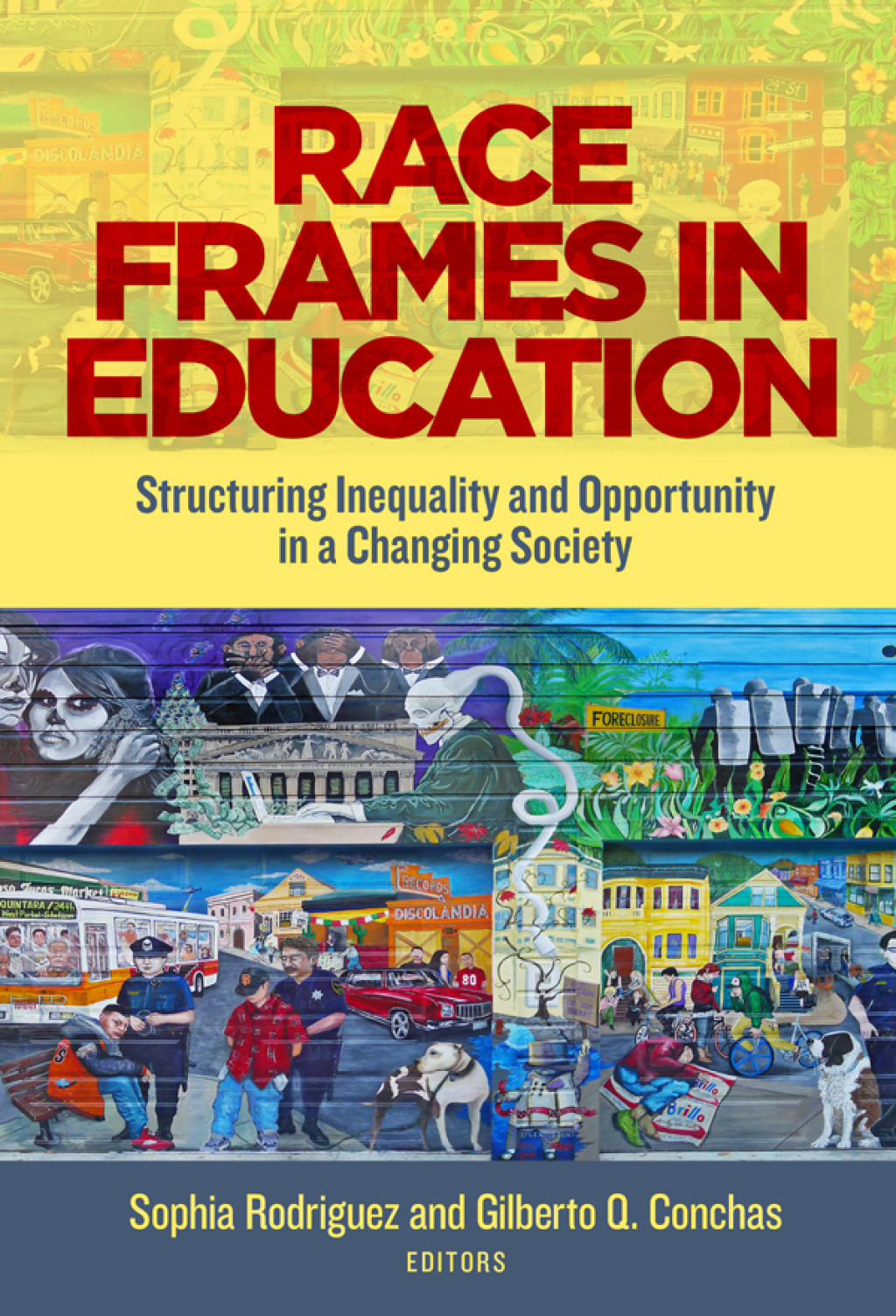 Race Frames in Education: Structuring Inequality and Opportunity in a Changing Society  â€“ PDF/EPUB Version Downloadable