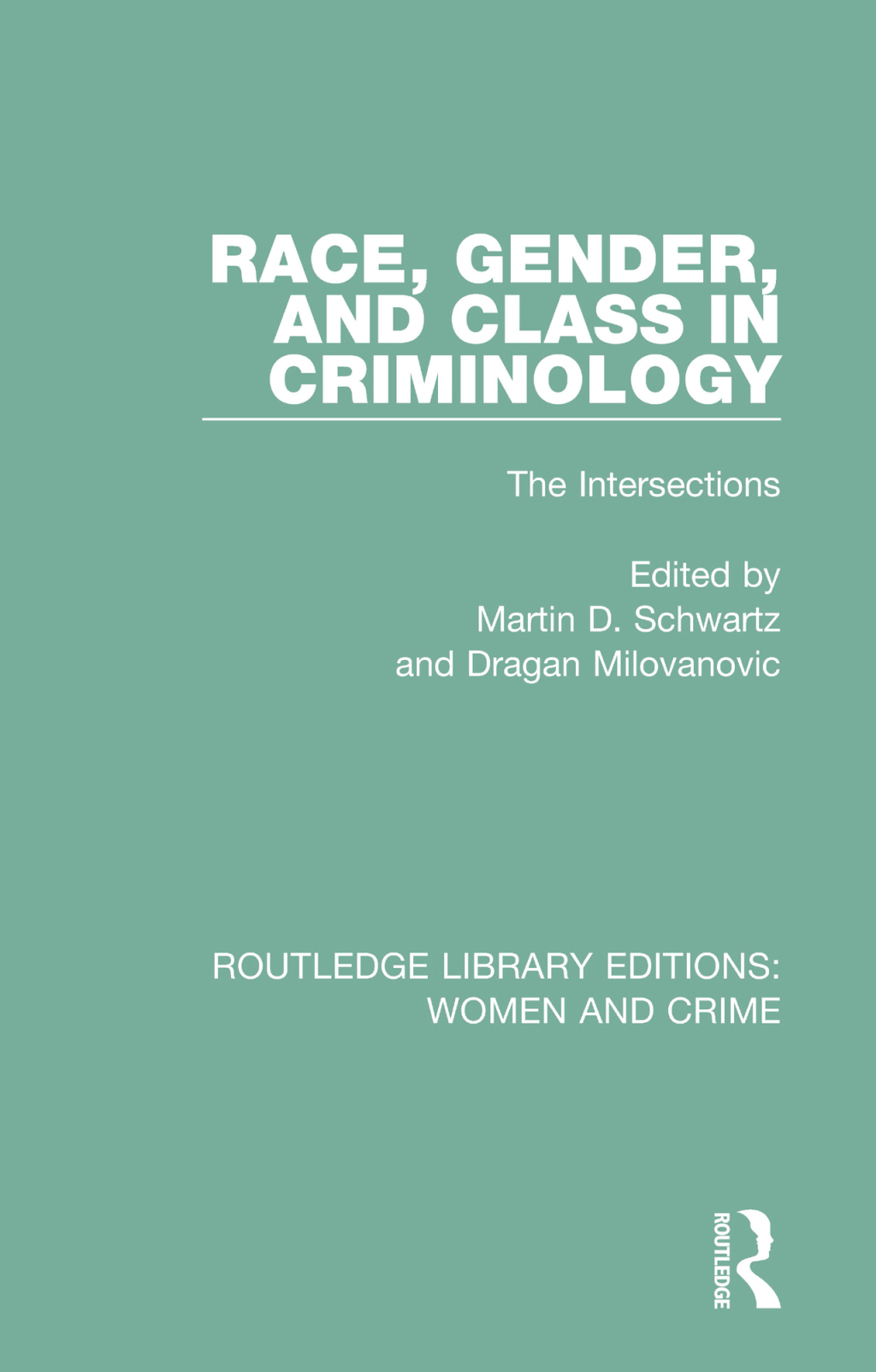 Race, Gender, and Class in Criminology The Intersections 1st Edition â€“ PDF/EPUB Version Downloadable