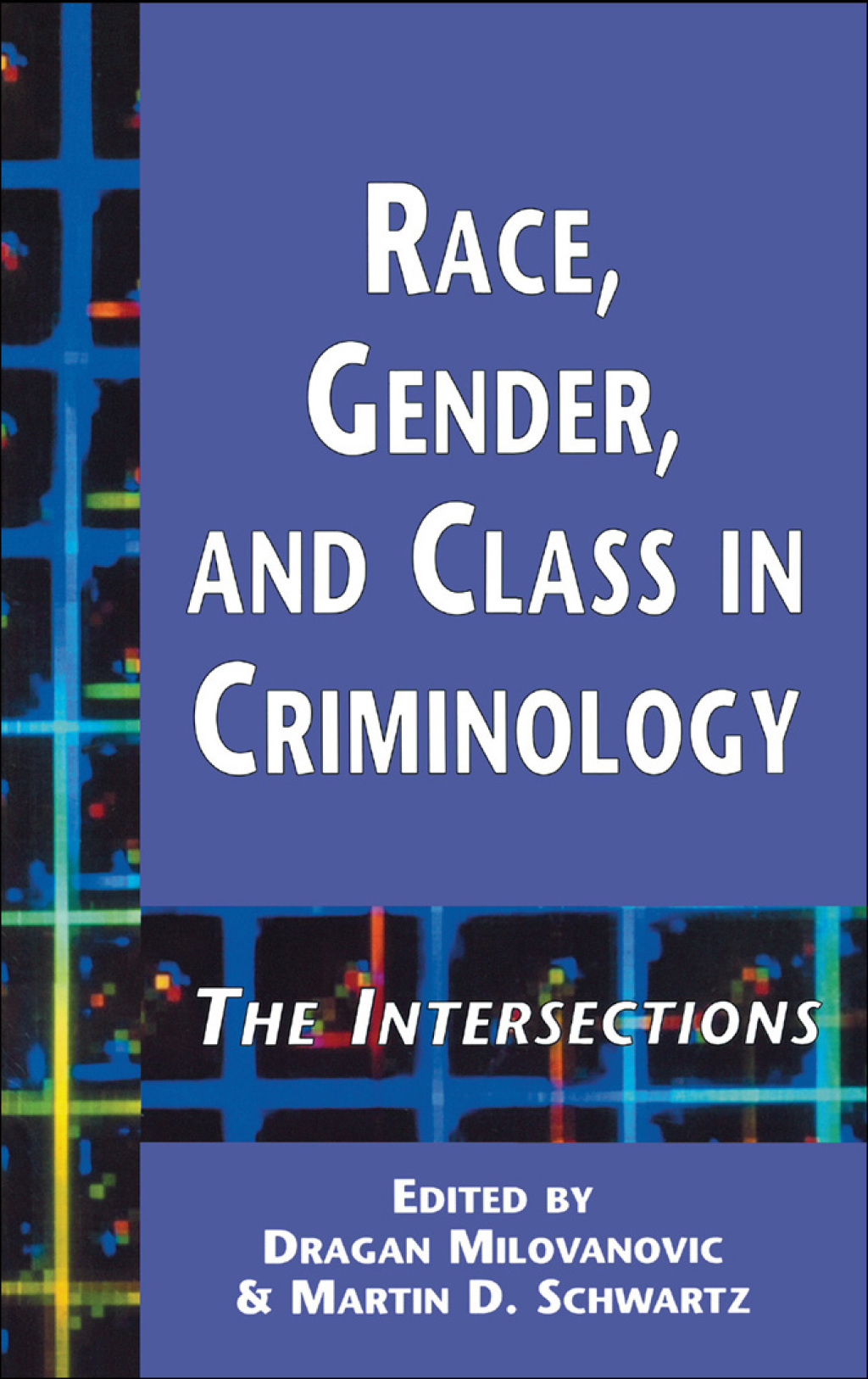 Race, Gender, and Class in Criminology The Intersections 1st Edition â€“ PDF/EPUB Version Downloadable