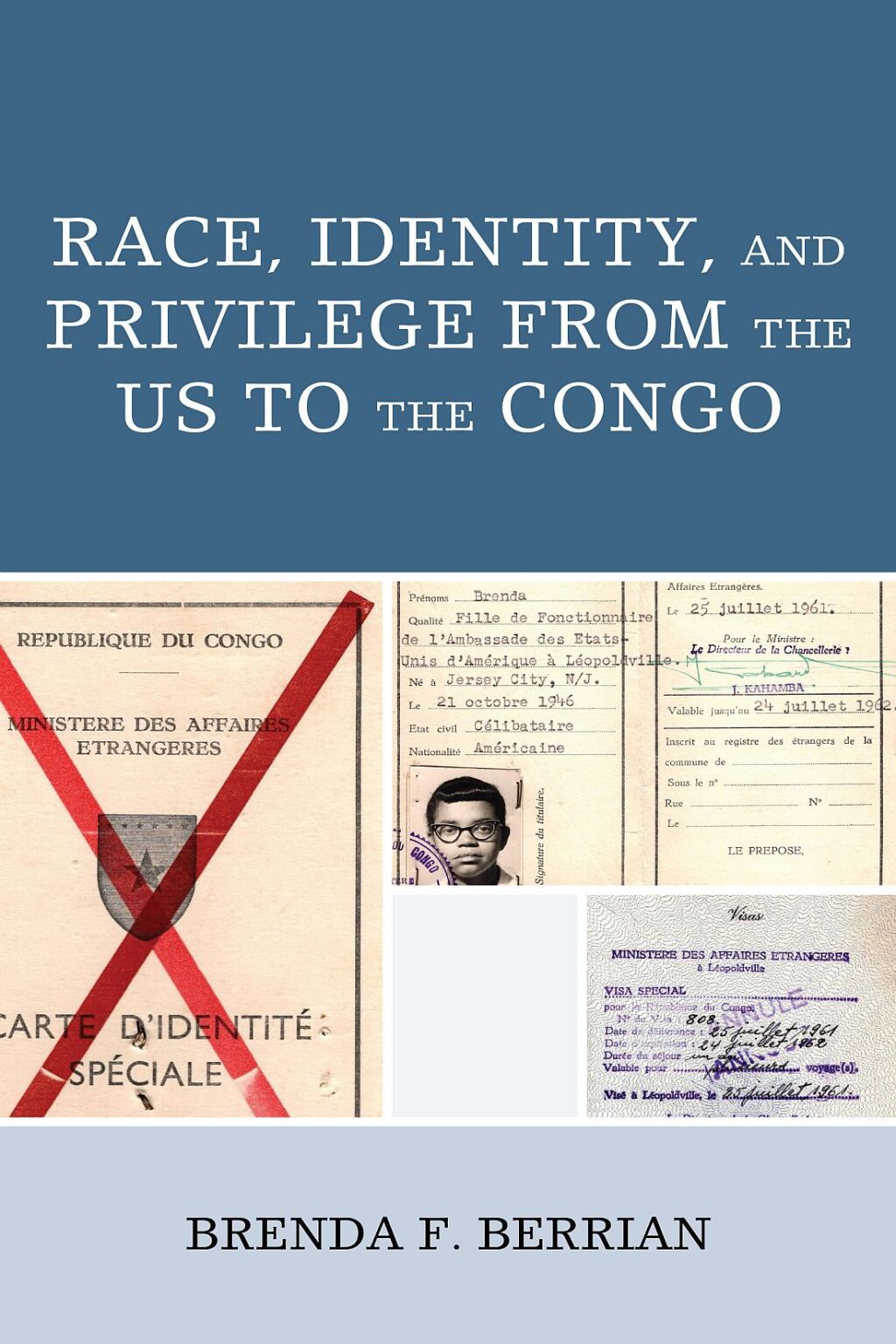 Race, Identity, and Privilege from the US to the Congo 1st Edition â€“ PDF/EPUB Version Downloadable