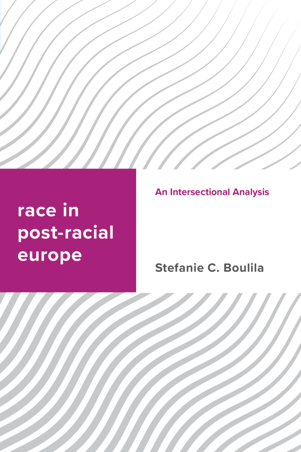 Race in Post-racial Europe An Intersectional Analysis 1st Edition â€“ PDF/EPUB Version Downloadable