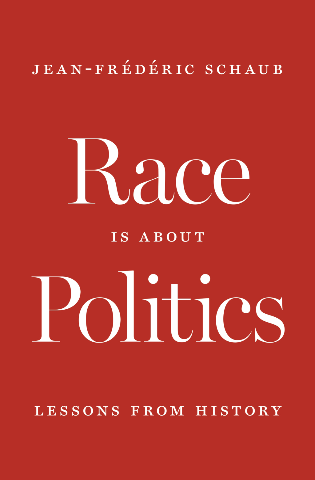 Race Is about Politics Lessons from History  â€“ PDF/EPUB Version Downloadable