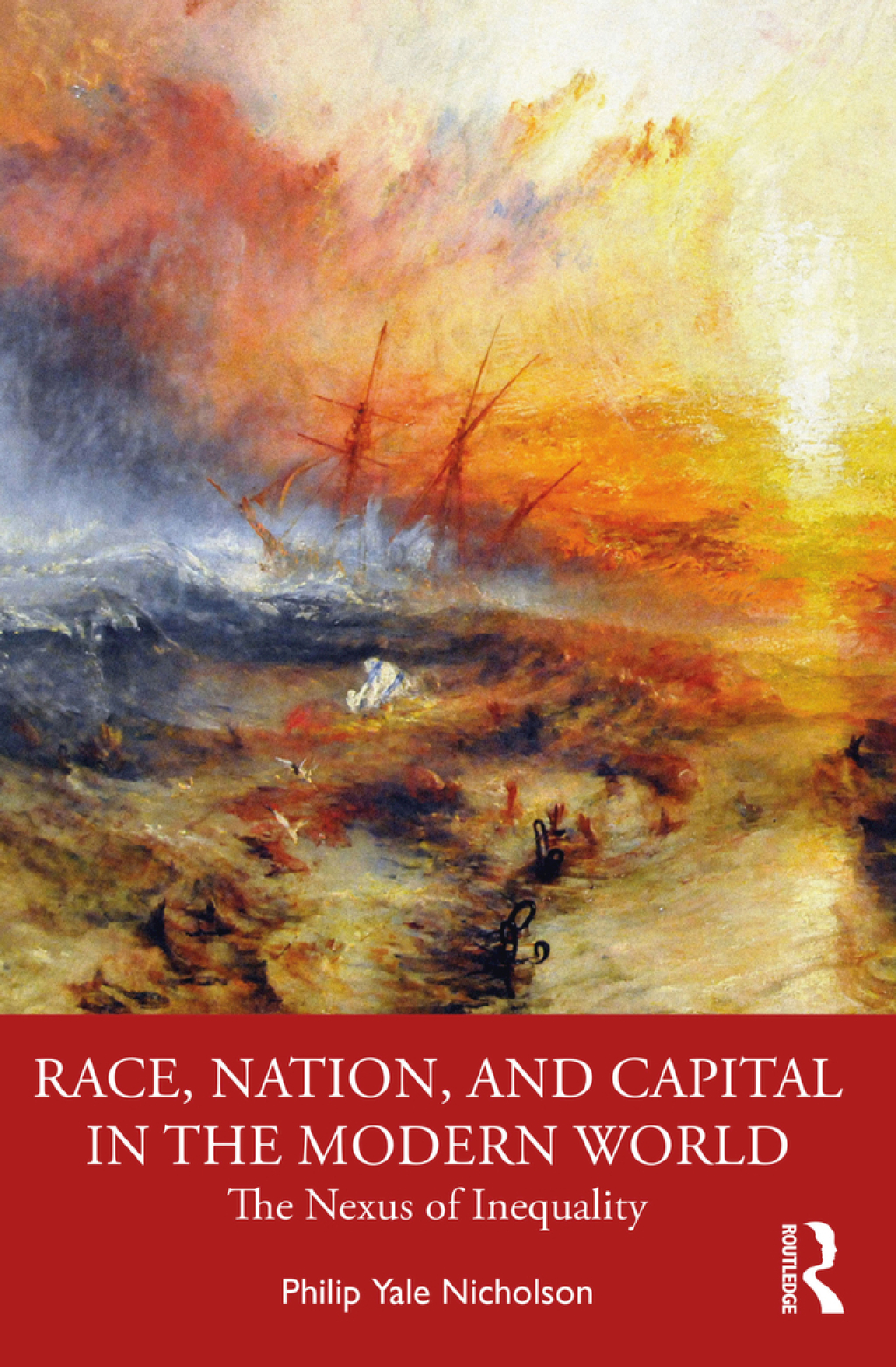 Race, Nation, and Capital in the Modern World The Nexus of Inequality 1st Edition â€“ PDF/EPUB Version Downloadable
