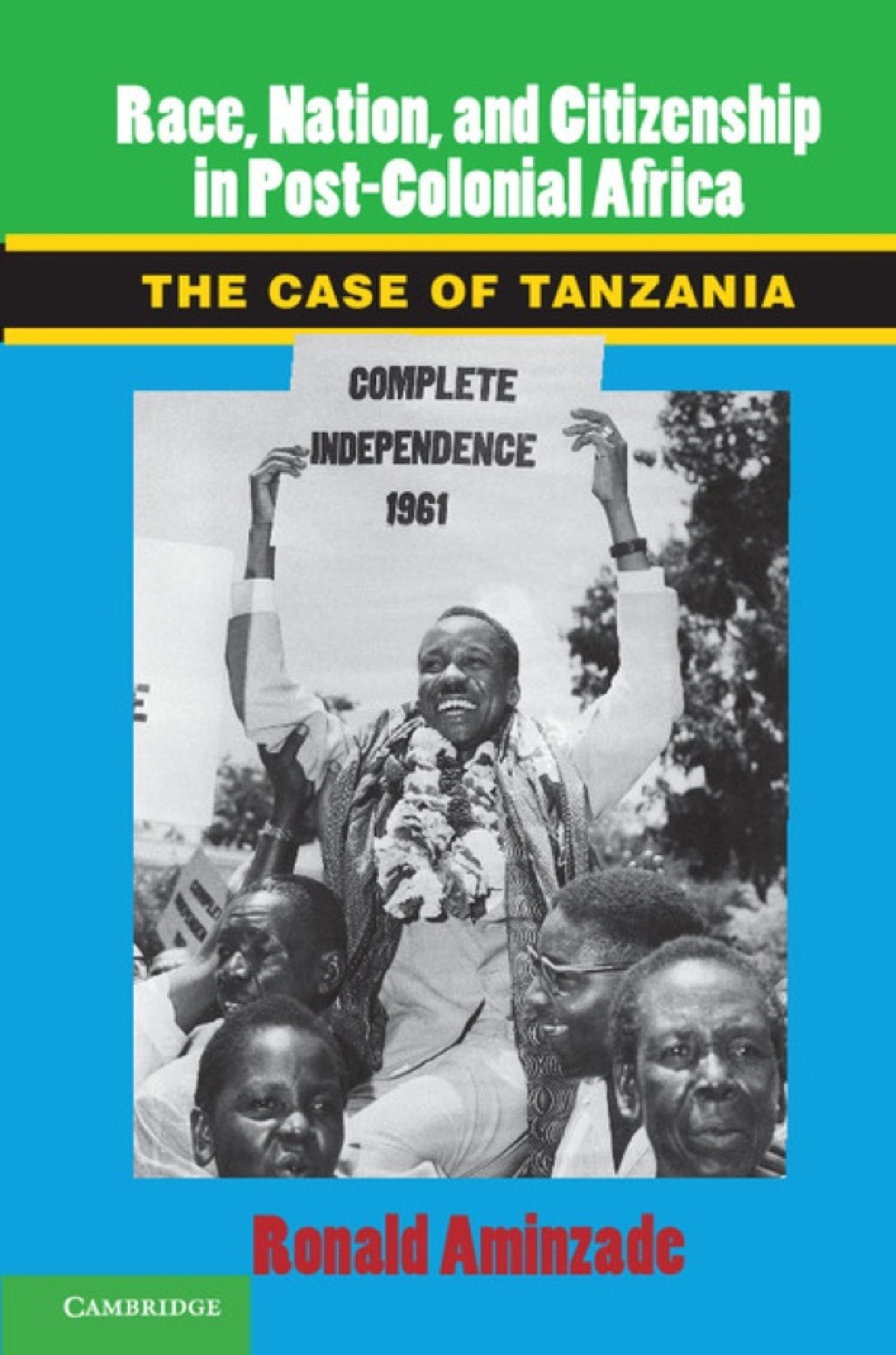 Race, Nation, and Citizenship in Postcolonial Africa The Case of Tanzania  â€“ PDF/EPUB Version Downloadable