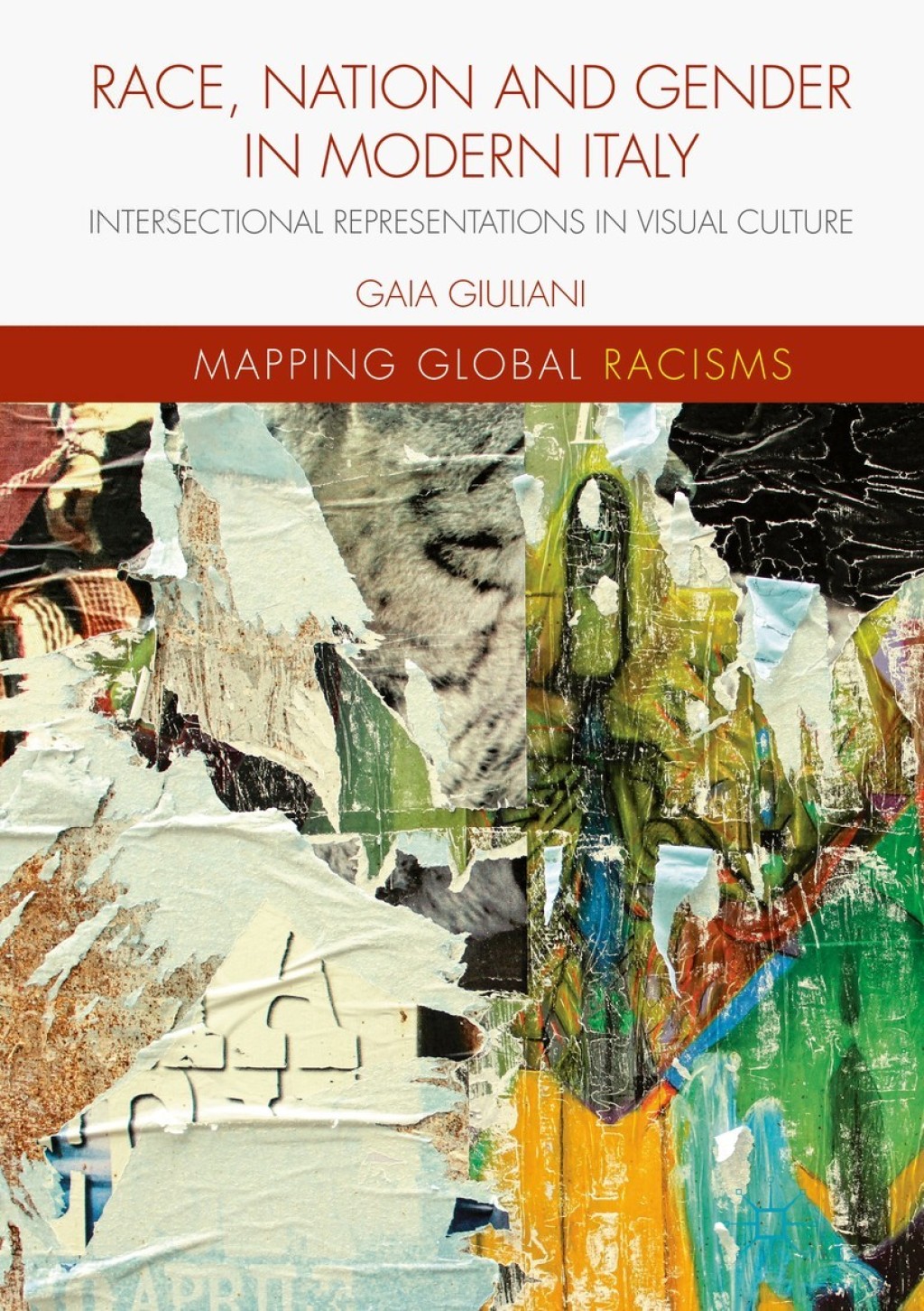 Race, Nation and Gender in Modern Italy Intersectional Representations in Visual Culture  â€“ PDF/EPUB Version Downloadable