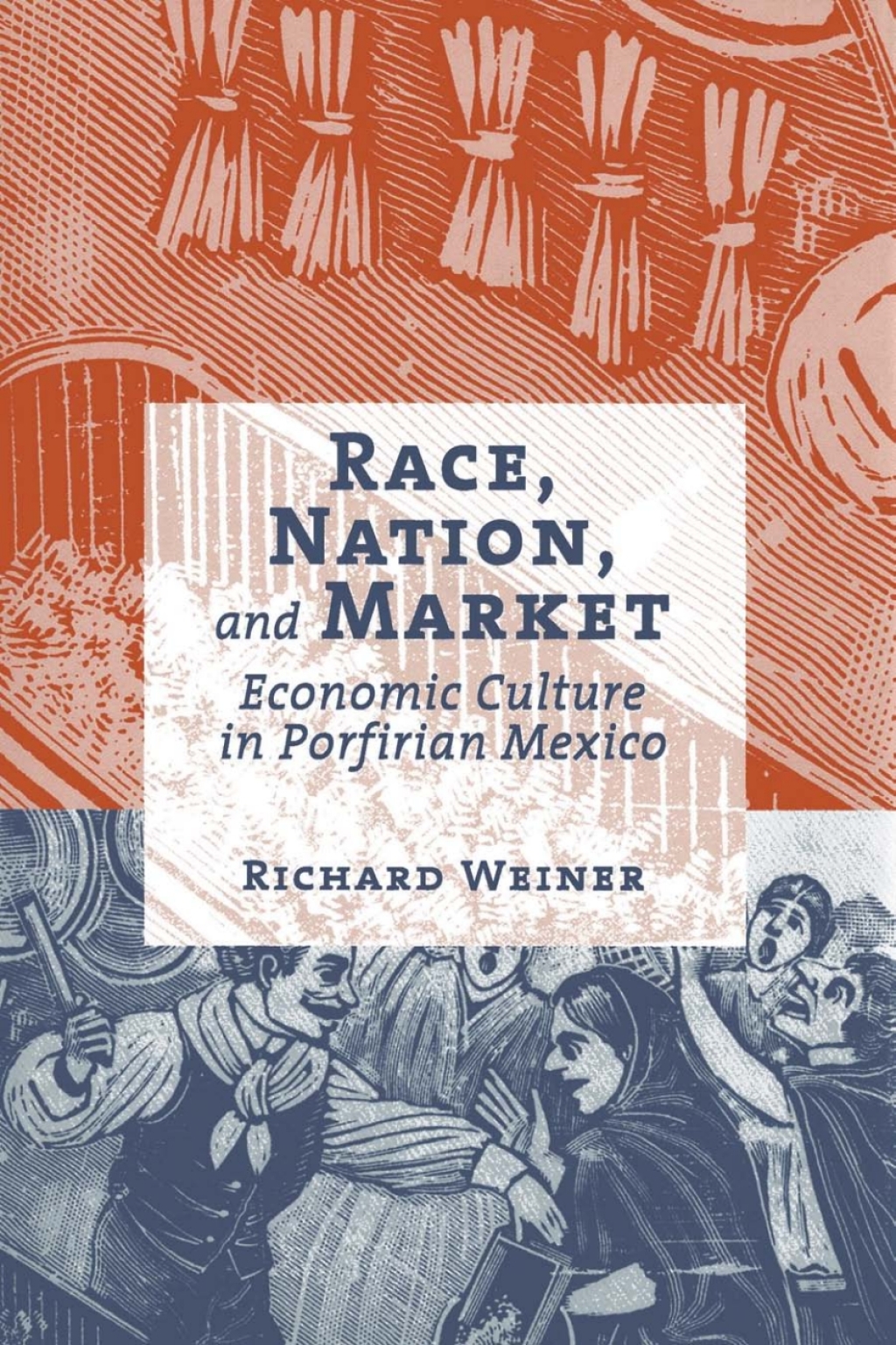 Race, Nation, and Market Economic Culture in Porfirian Mexico  â€“ PDF/EPUB Version Downloadable