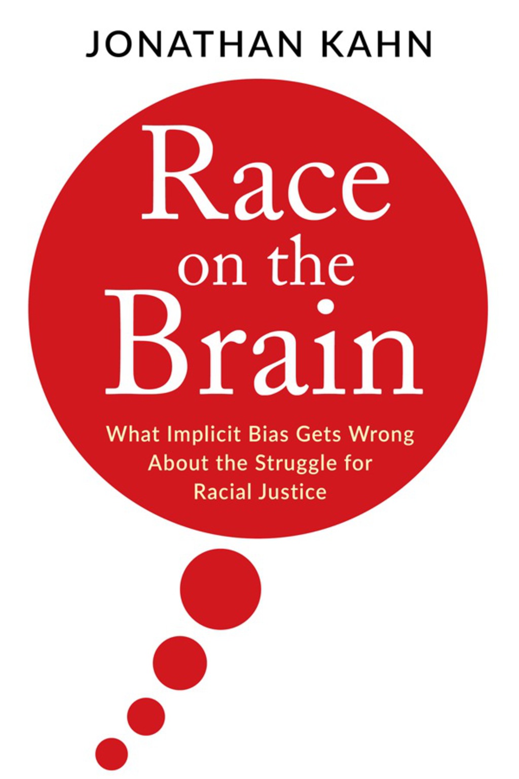 Race on the Brain What Implicit Bias Gets Wrong About the Struggle for Racial Justice  â€“ PDF/EPUB Version Downloadable