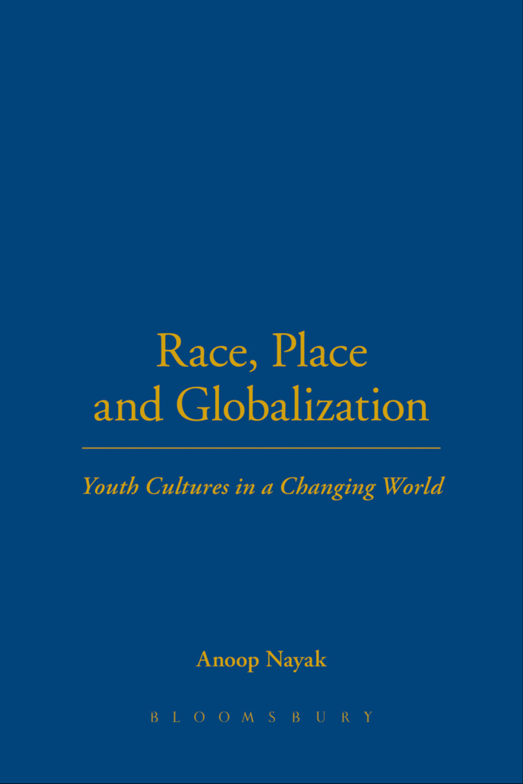 Race, Place and Globalization Youth Cultures in a Changing World 1st Edition â€“ PDF/EPUB Version Downloadable
