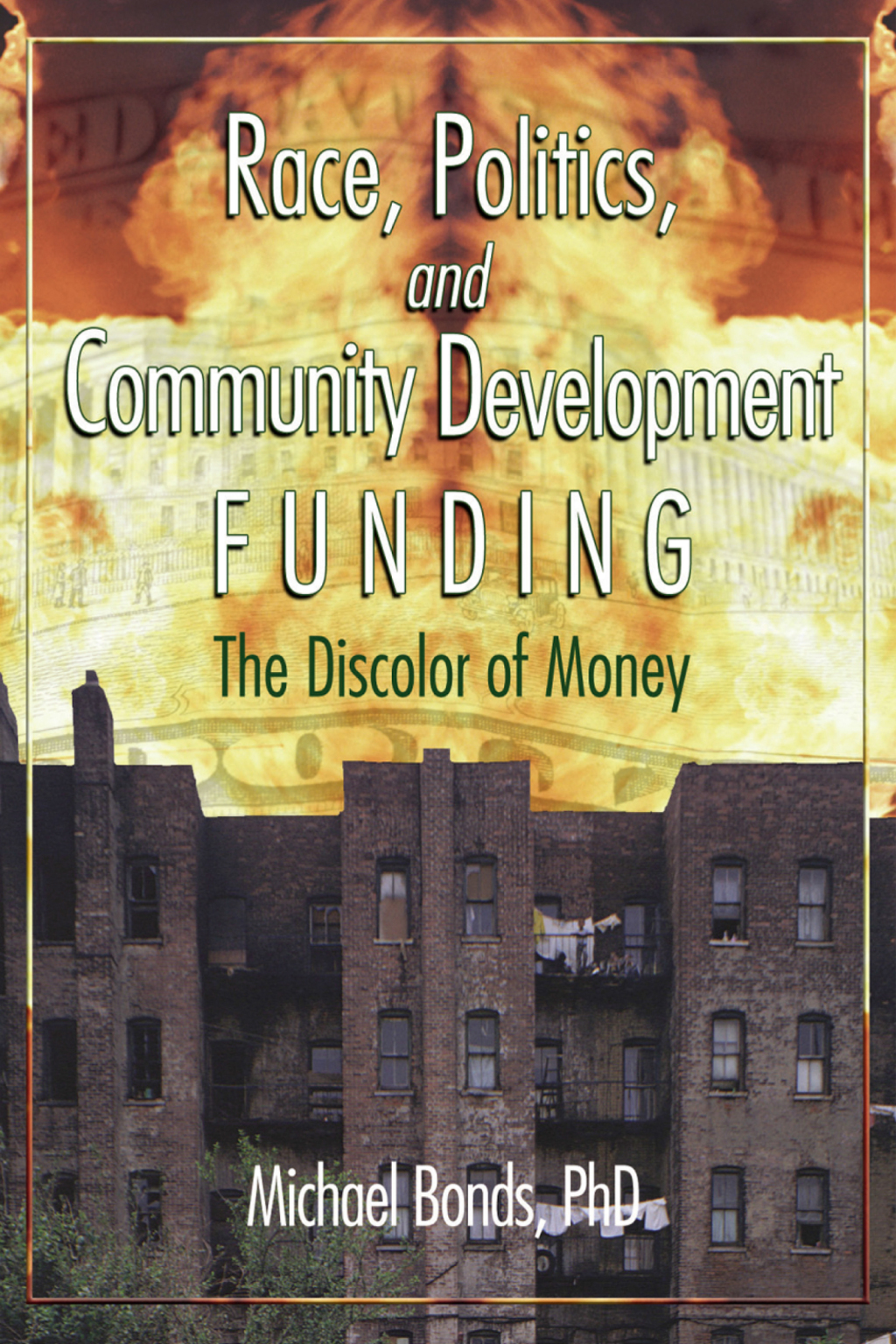 Race, Politics, and Community Development Funding The Discolor of Money 1st Edition â€“ PDF/EPUB Version Downloadable