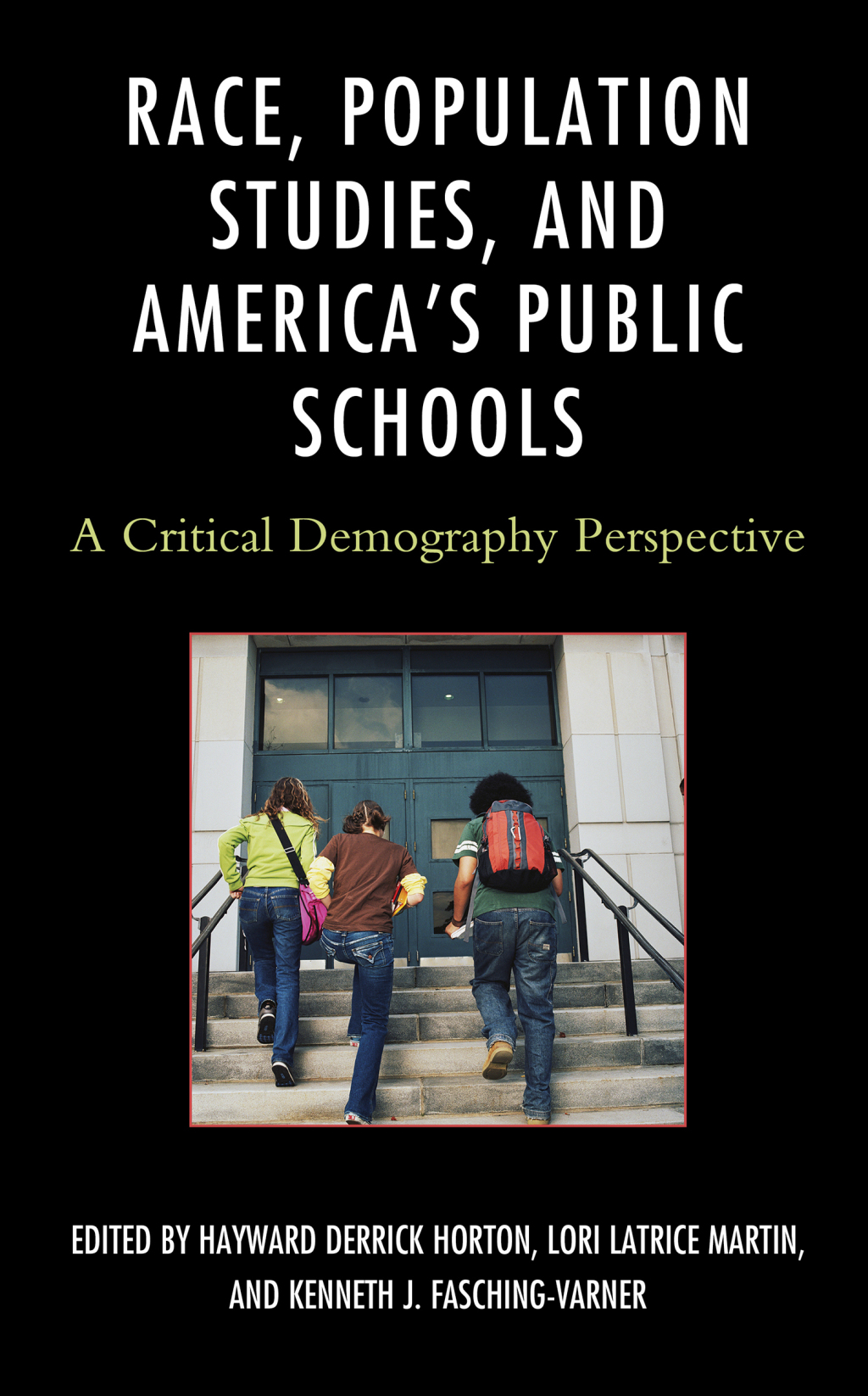 Race, Population Studies, and America's Public Schools A Critical Demography Perspective 1st Edition â€“ PDF/EPUB Version Downloadable