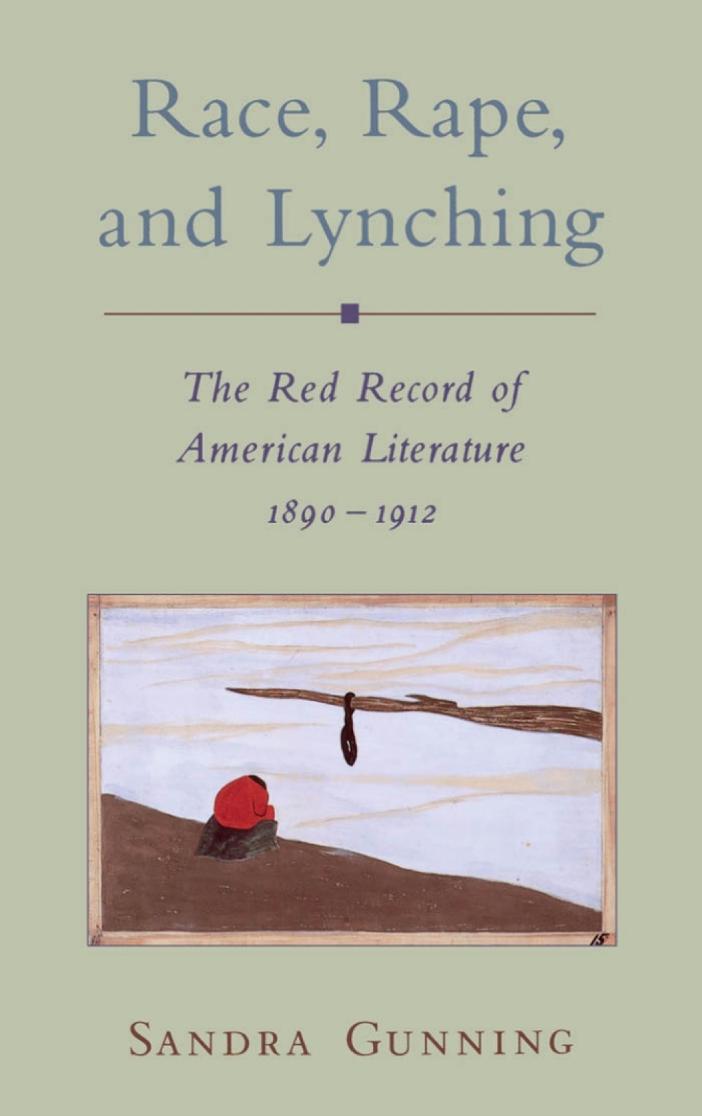 Race, Rape, and Lynching The Red Record of American Literature, 1890-1912  â€“ PDF/EPUB Version Downloadable