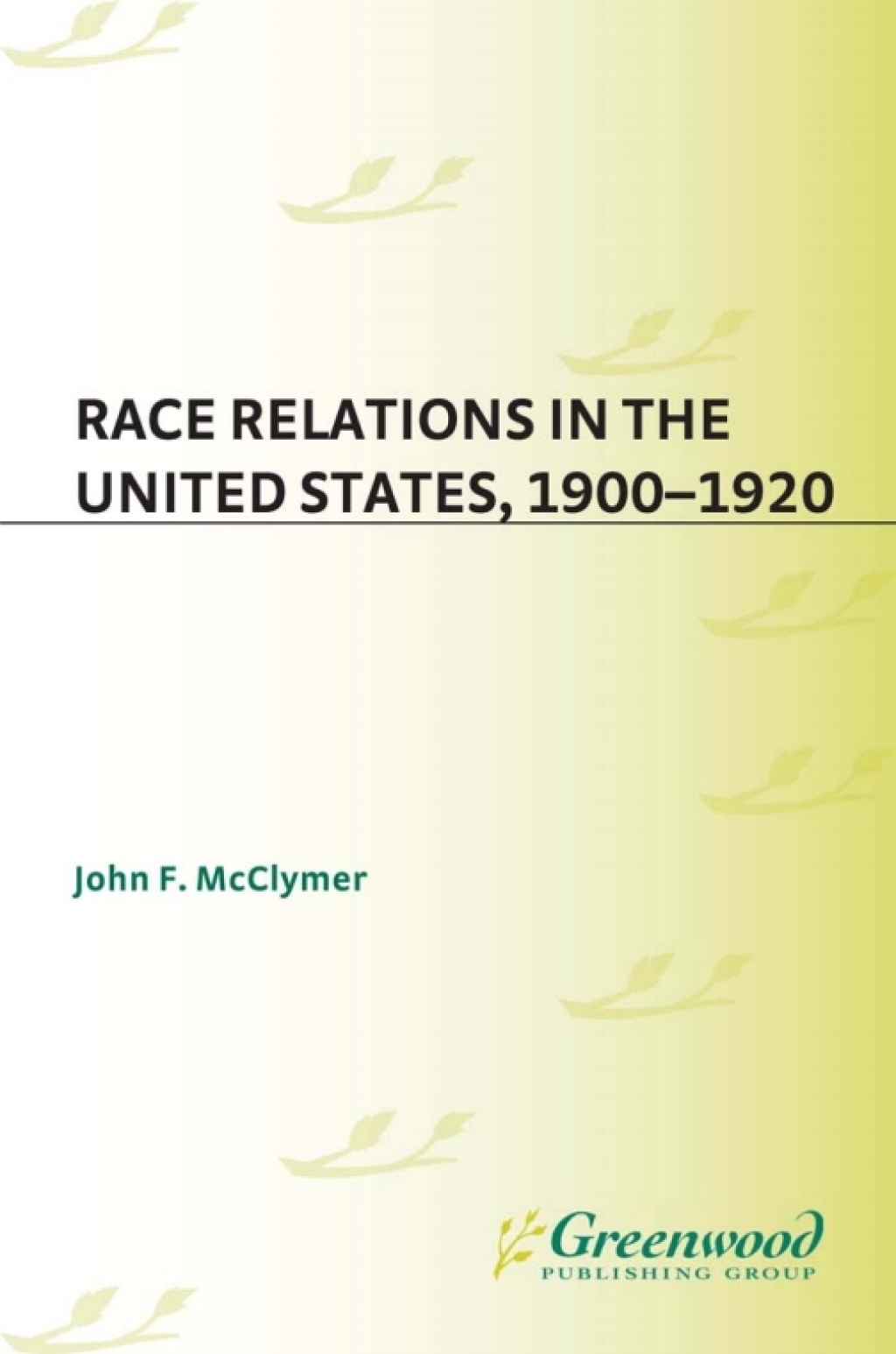 Race Relations in the United States, 1900-1920 1st Edition â€“ PDF/EPUB Version Downloadable