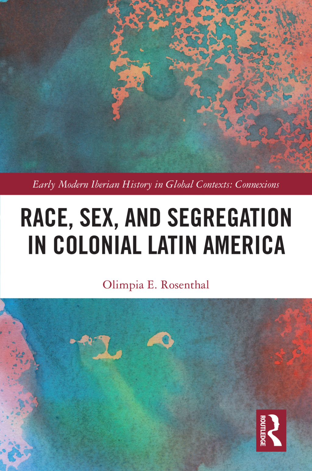 Race, Sex, and Segregation in Colonial Latin America 1st Edition â€“ PDF/EPUB Version Downloadable