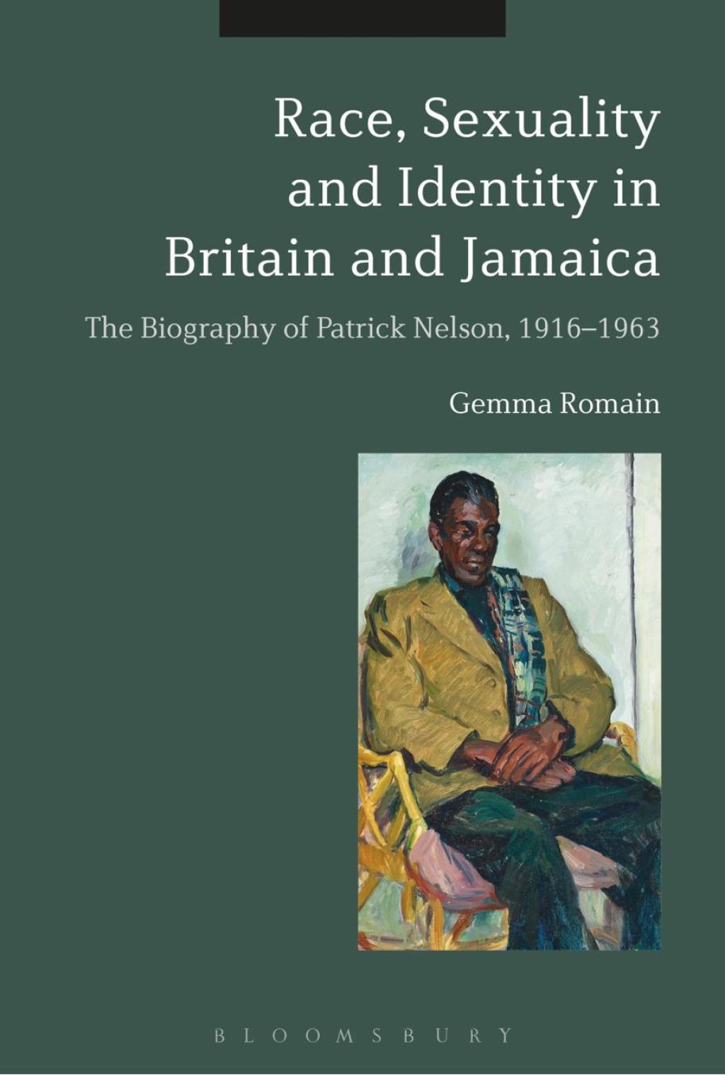 Race, Sexuality and Identity in Britain and Jamaica The Biography of Patrick Nelson, 1916-1963 1st Edition â€“ PDF/EPUB Version Downloadable