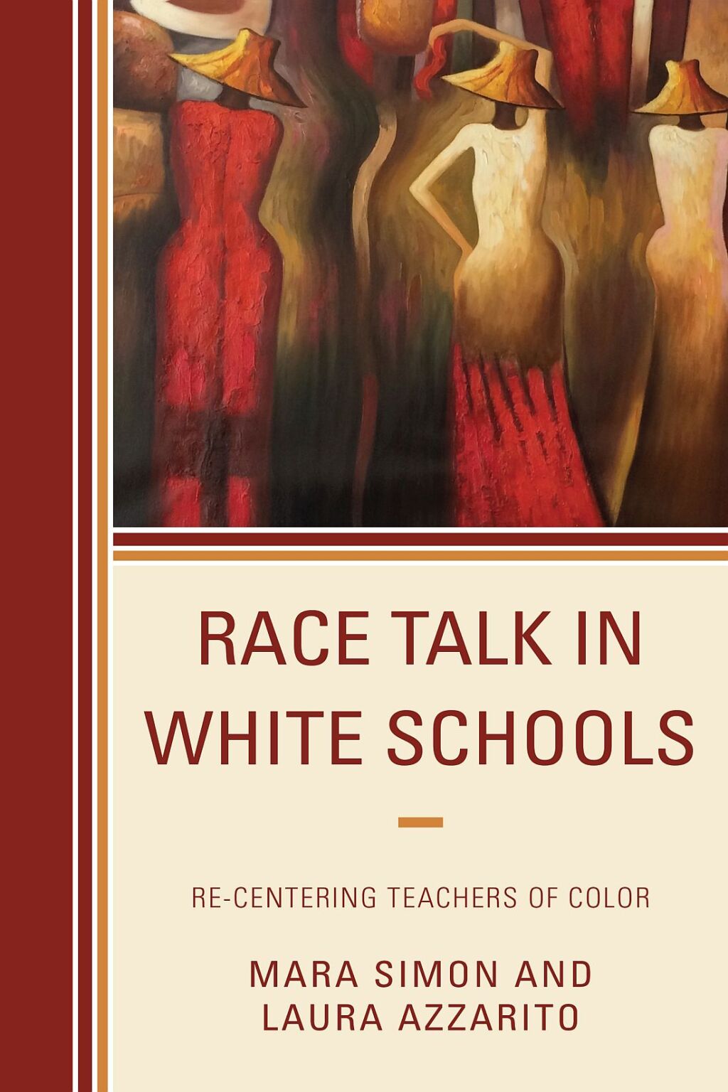 Race Talk in White Schools Re-Centering Teachers of Color - (PDF/EPUB Version)