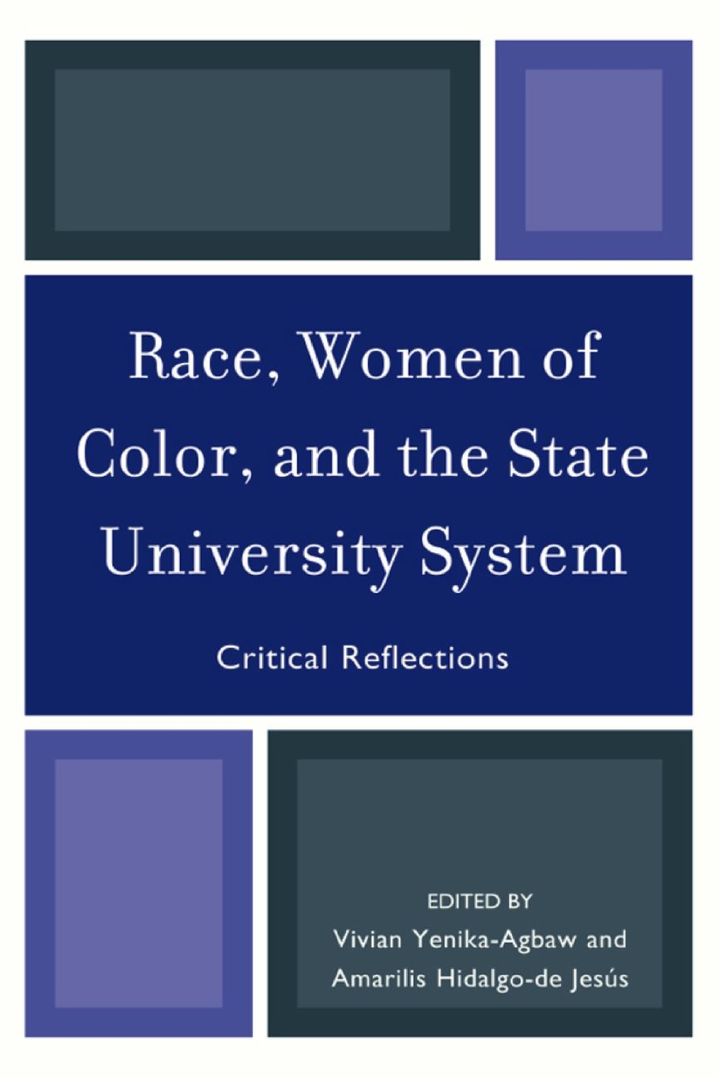 Race, Women of Color, and the State University System Critical Reflections 1st Edition â€“ PDF/EPUB Version Downloadable