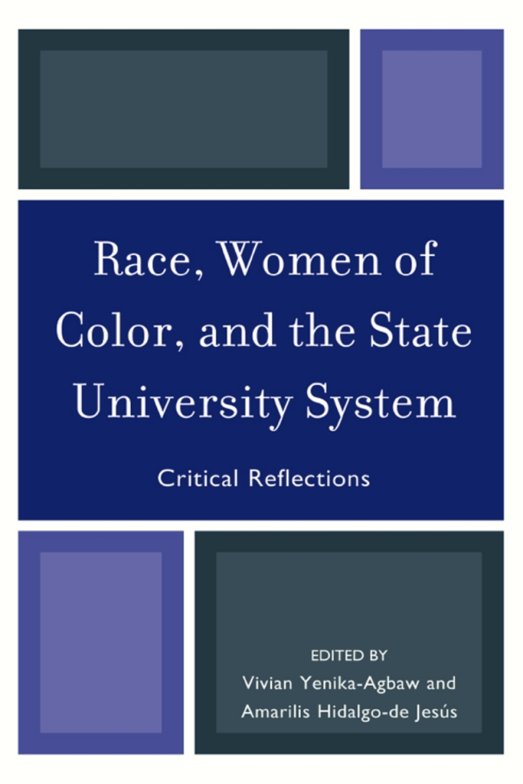 Race, Women of Color, and the State University System Critical Reflections 1st Edition â€“ PDF/EPUB Version Downloadable