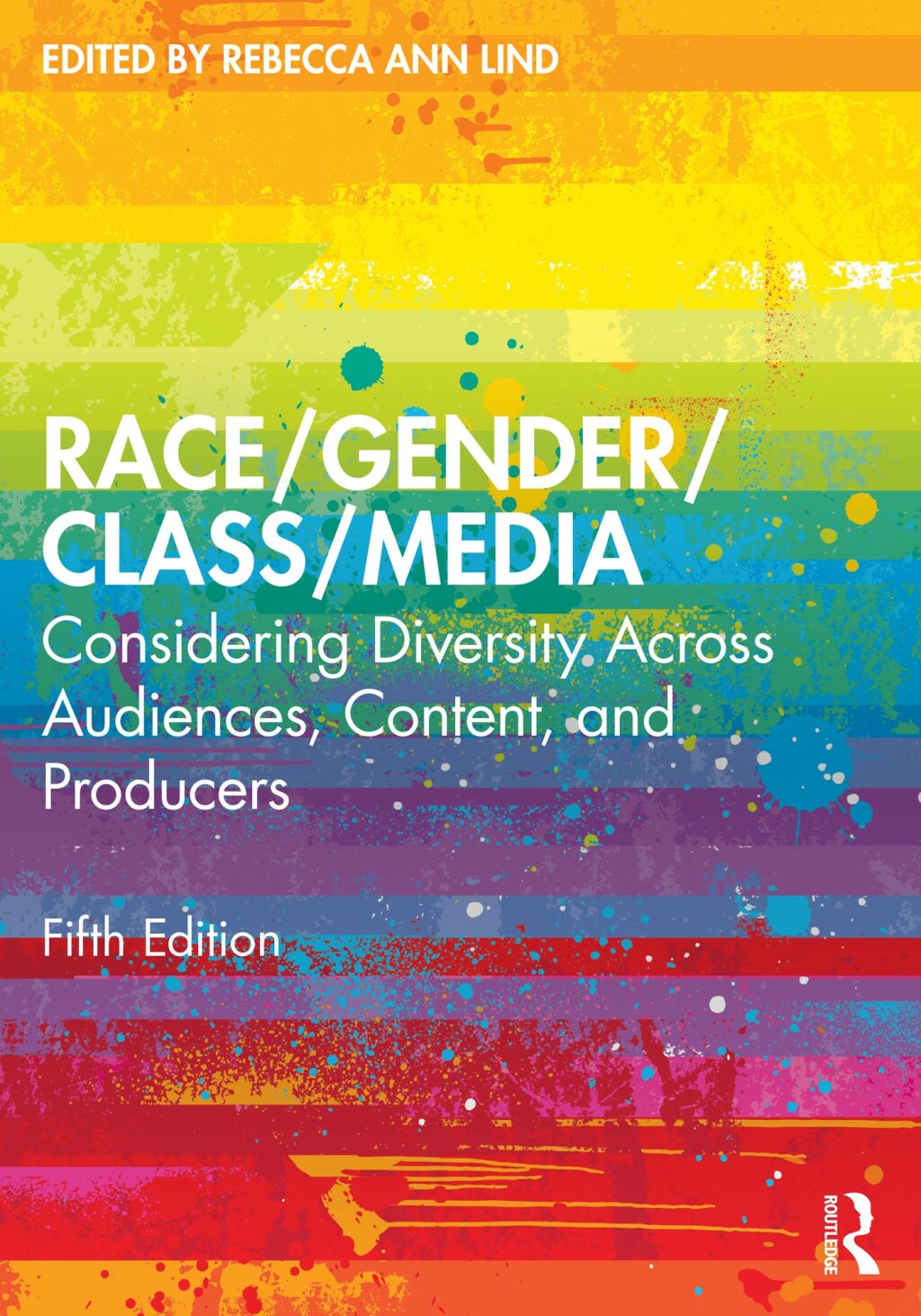 Race/Gender/Class/Media Considering Diversity Across Audiences, Content, and Producers 5th Edition â€“ PDF/EPUB Version Downloadable