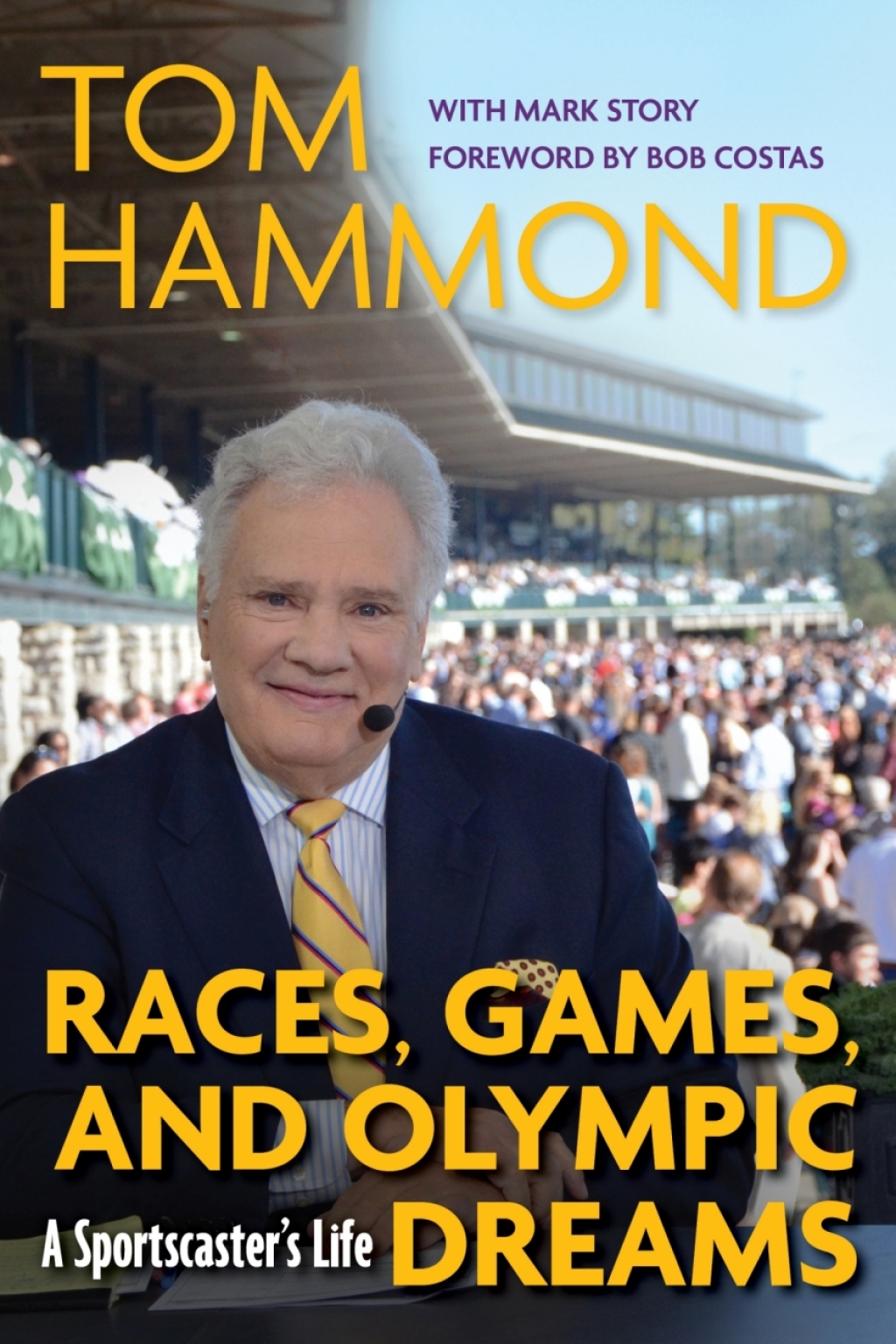 Races, Games, and Olympic Dreams A Sportscaster's Life  â€“ PDF/EPUB Version Downloadable