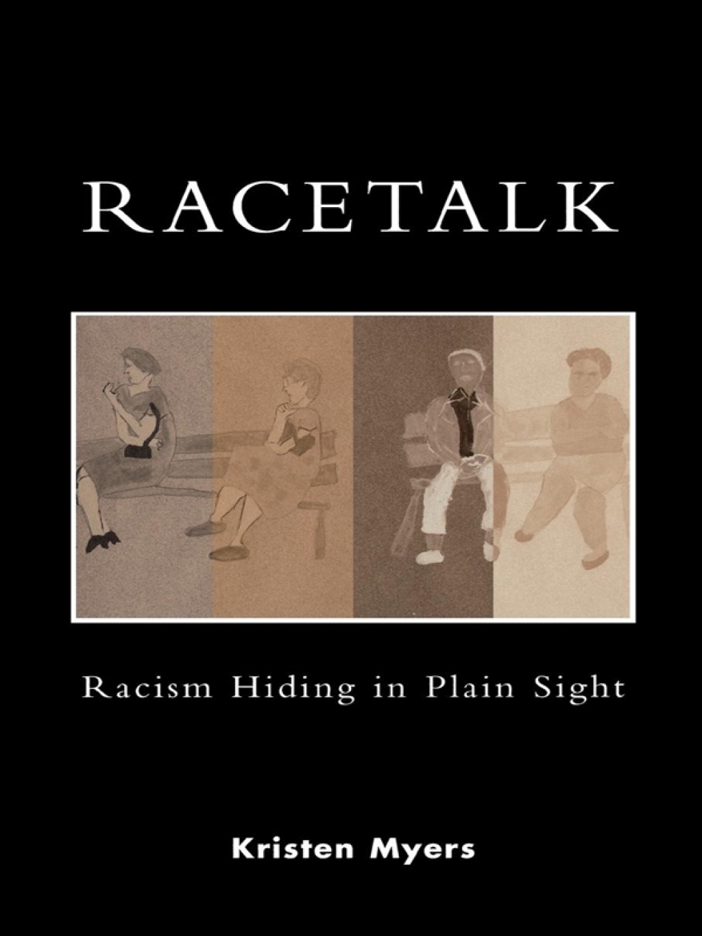 Racetalk Racism Hiding in Plain Sight 1st Edition â€“ PDF/EPUB Version Downloadable
