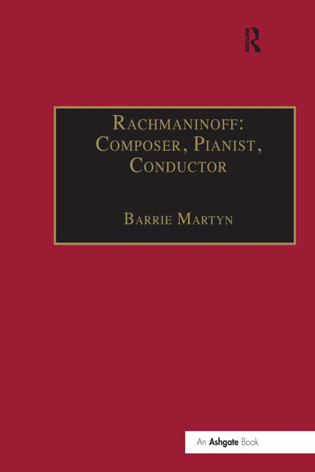 Rachmaninoff: Composer, Pianist, Conductor 1st Edition â€“ PDF/EPUB Version Downloadable